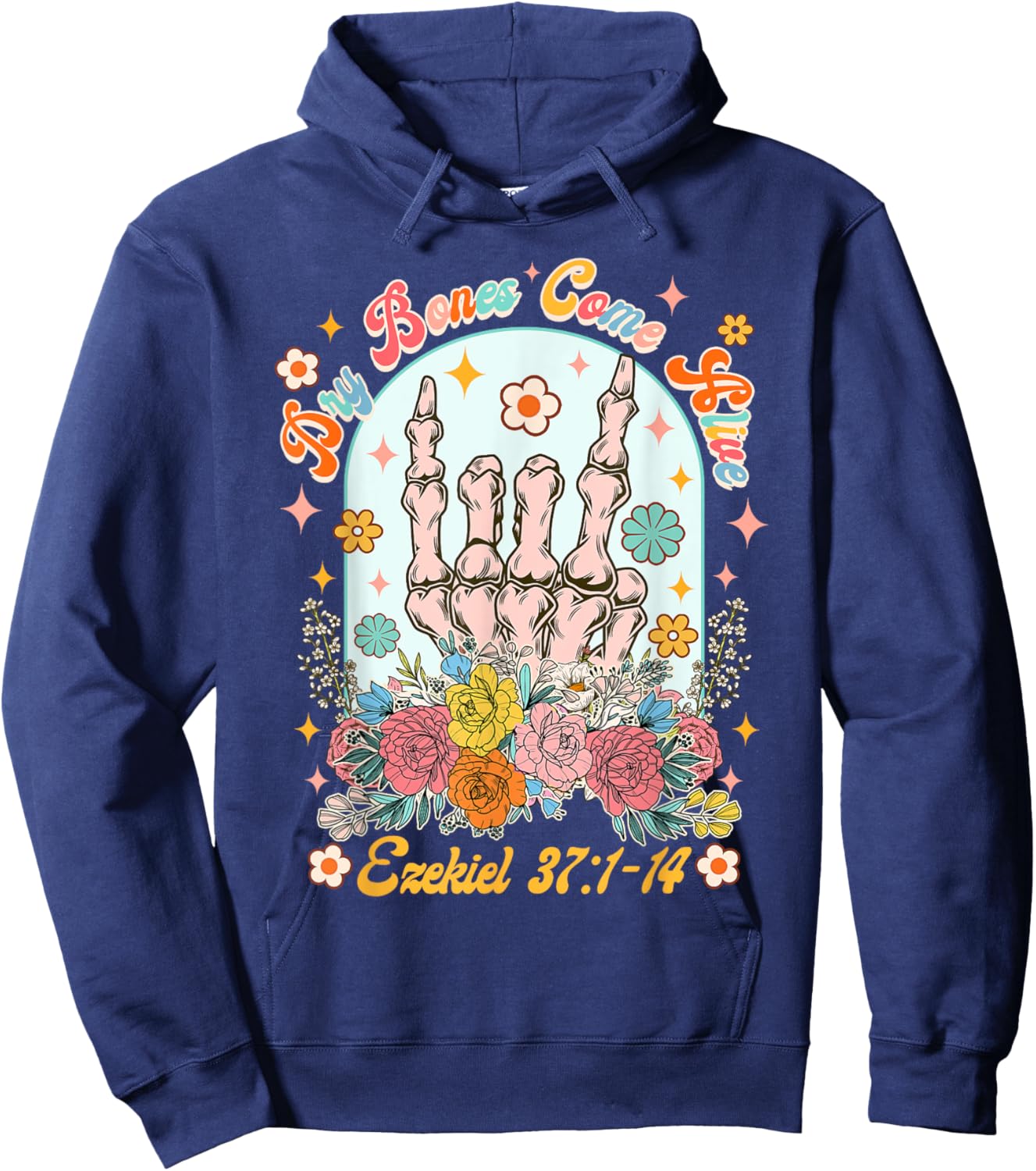 Christian Faith Jesus God Lover Dry Bones Come That Alive Hoodie - Hoodie | Navy