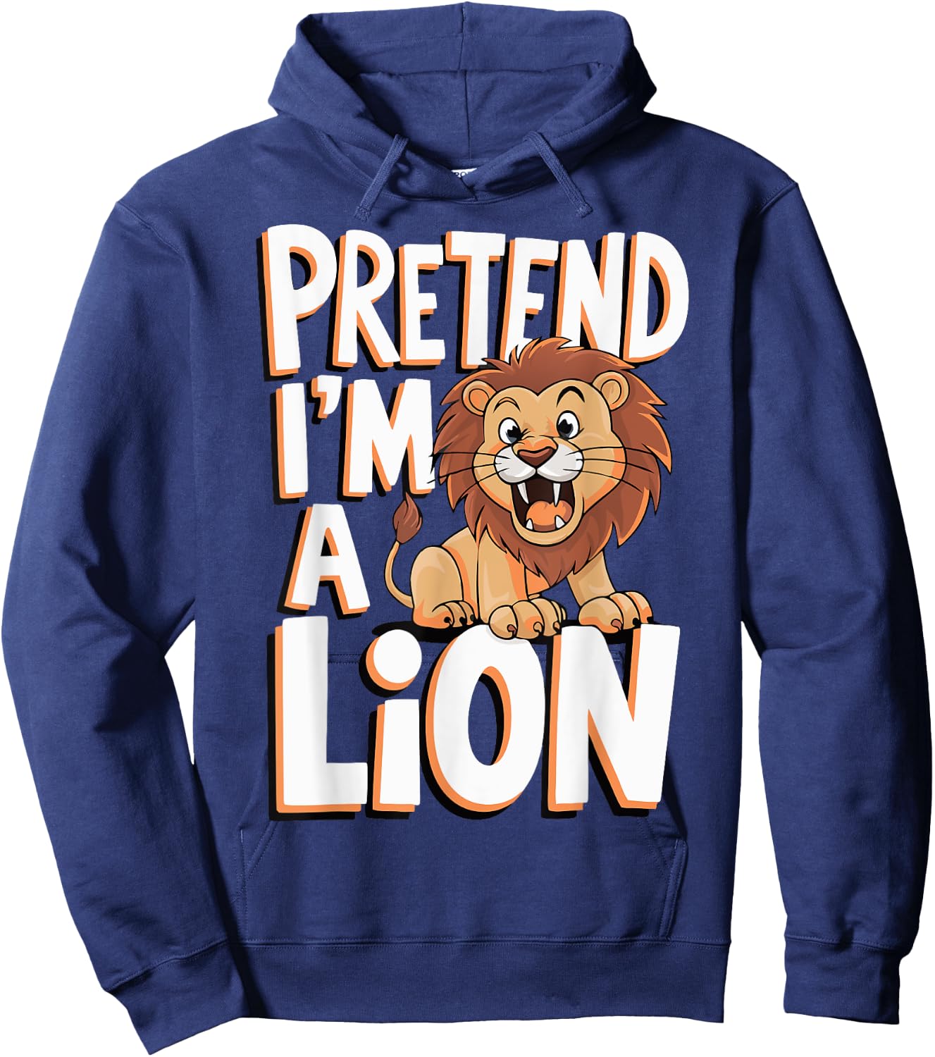 Pretend I'm A Lion Hoodie - Hoodie | Navy