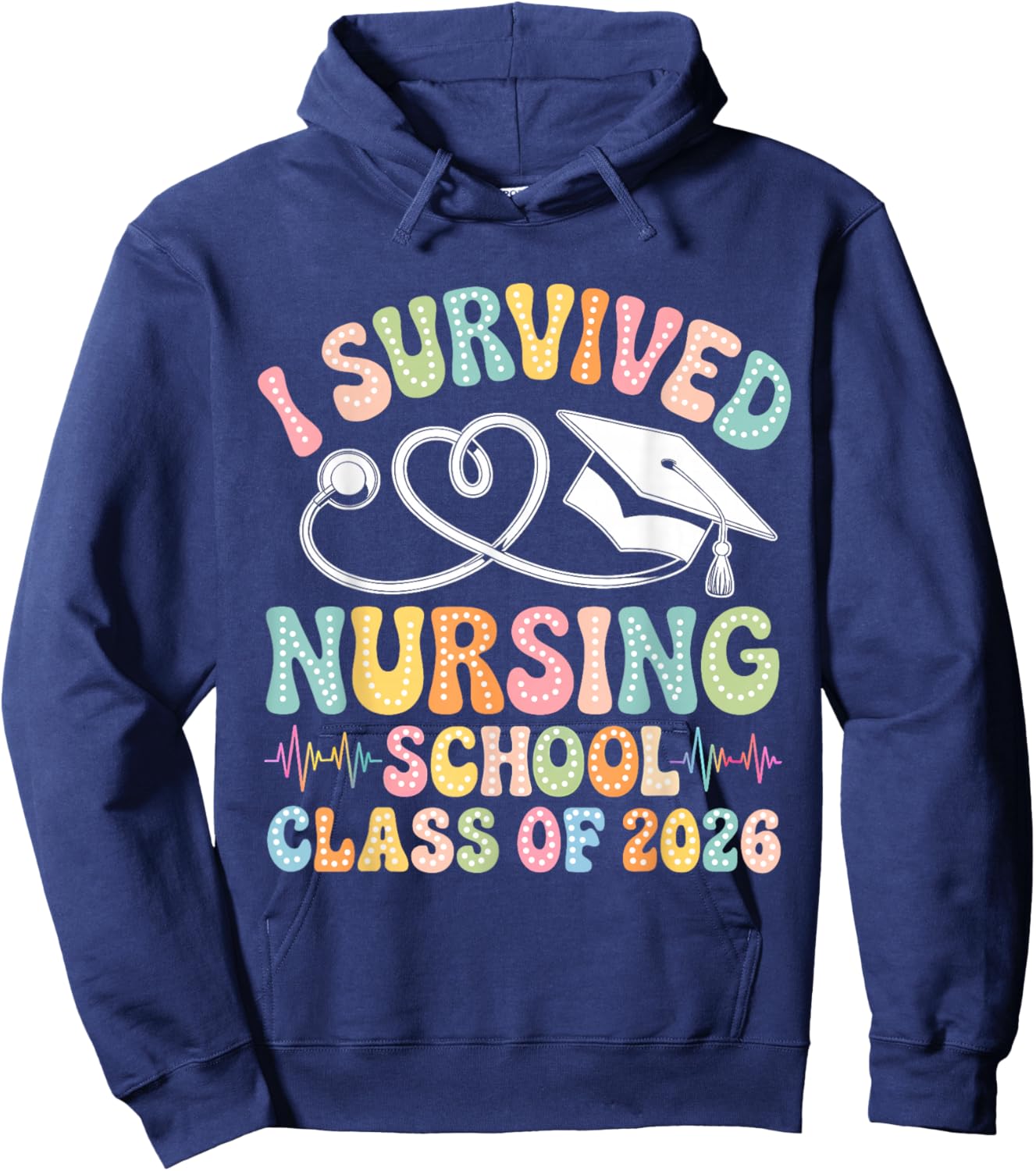 Groovy I Survived Nursing School Class of 2026 Nurse Grad Hoodie - Hoodie | Navy