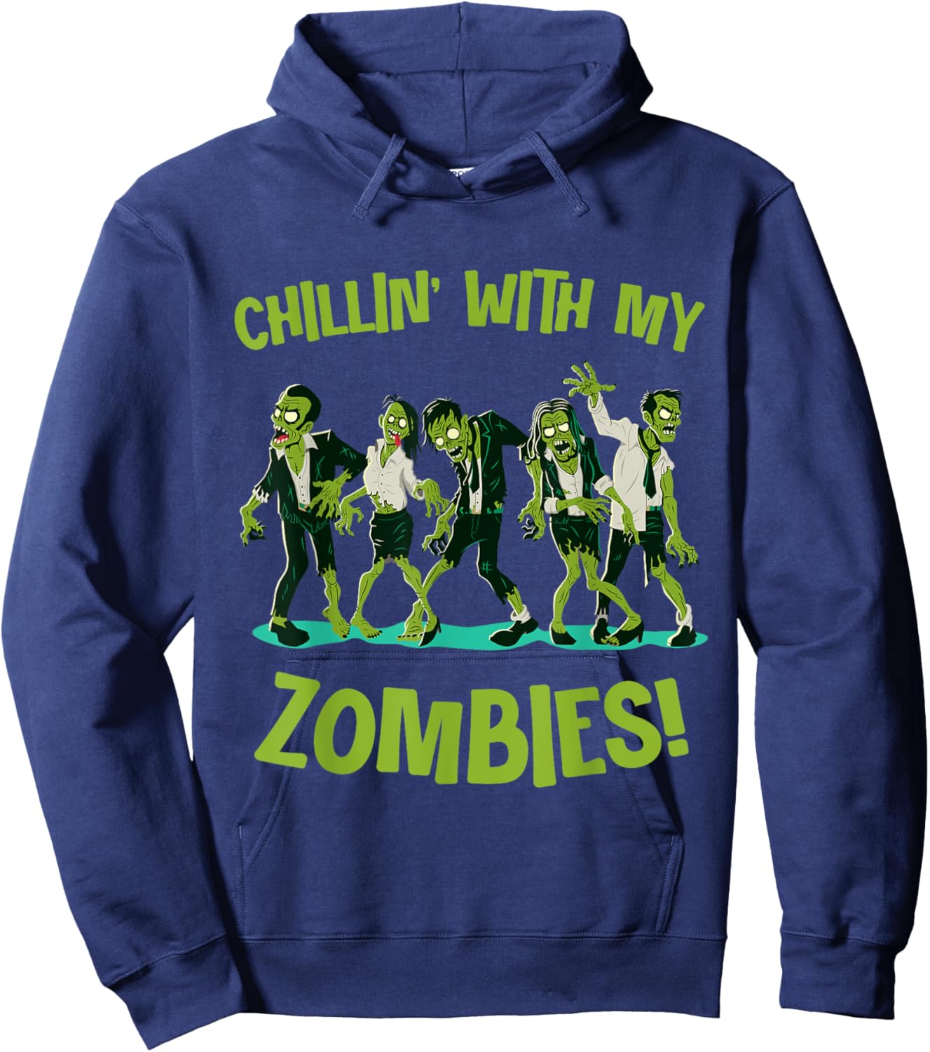 Chillin With My Zombies Funny Halloween Group Friend Costume Hoodie - Hoodie | Navy