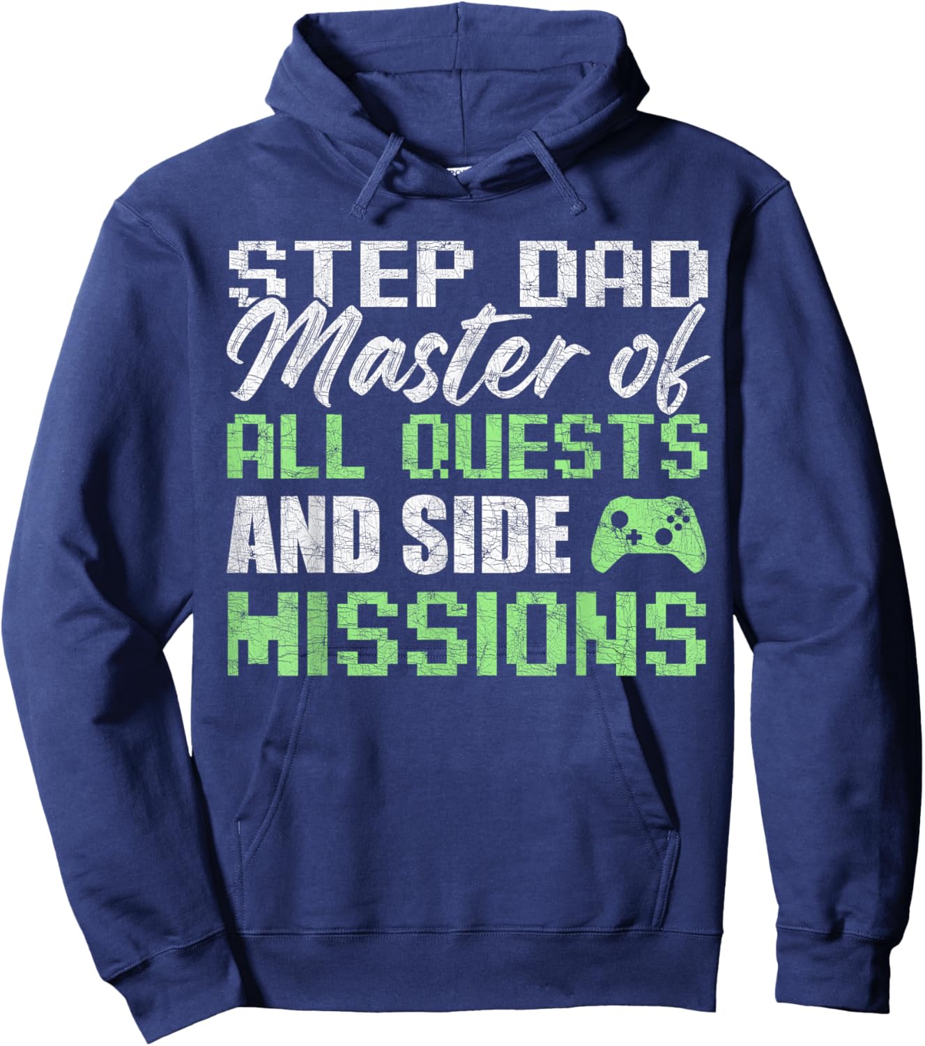 Gamer Stepdad Fathers Day, Step Dad Master Of All Quests Hoodie - Hoodie | Navy