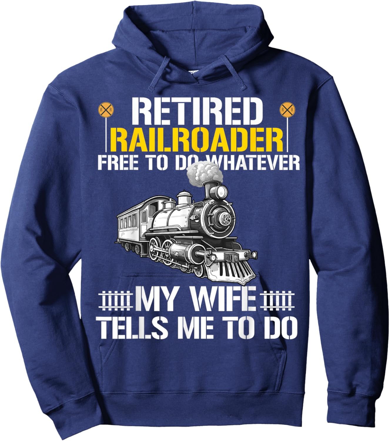 Retired Railroader Railroad Worker Retirement Train Lover Hoodie - Hoodie | Navy