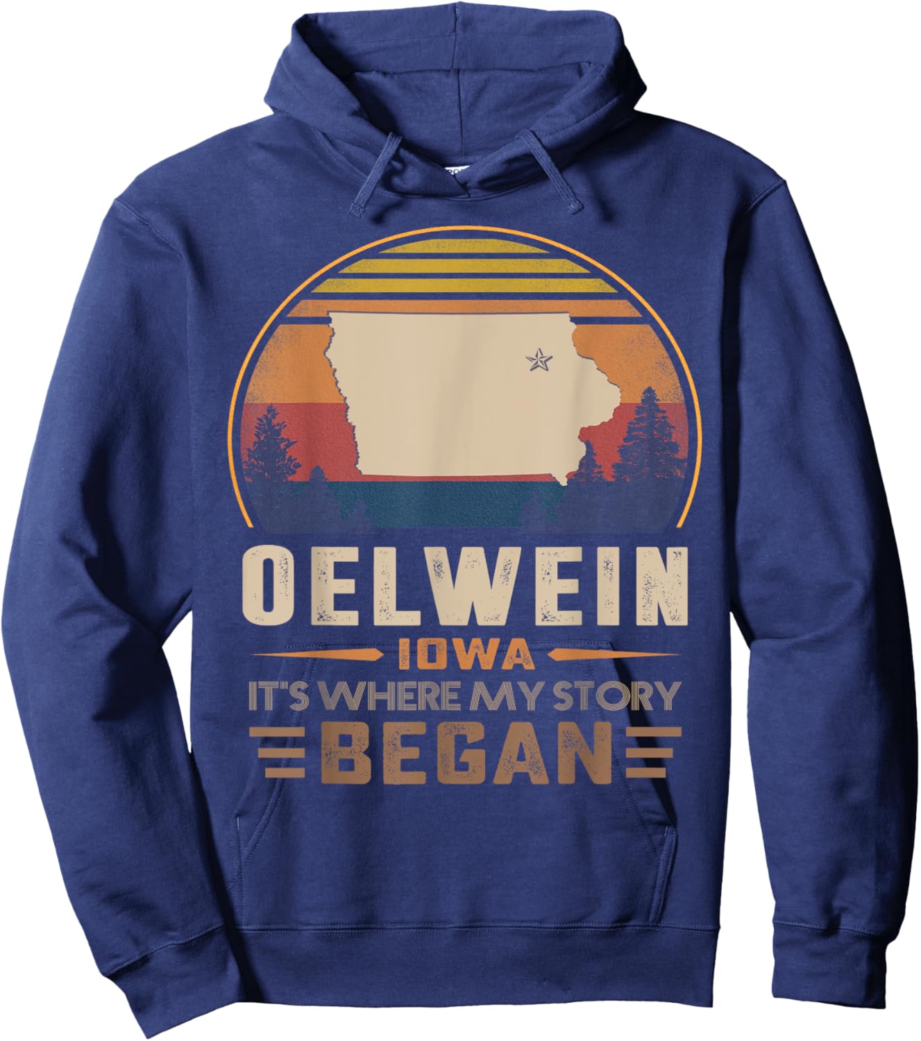 Vintage Oelwein Iowa Hometown My Story Began Hoodie - Hoodie | Navy