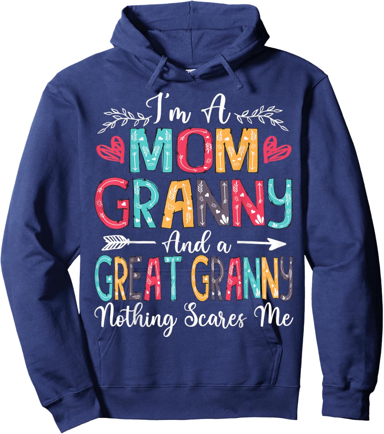 I'm A Mom Granny And Great Granny Mother's Day 2025 Hoodie - Hoodie | Navy