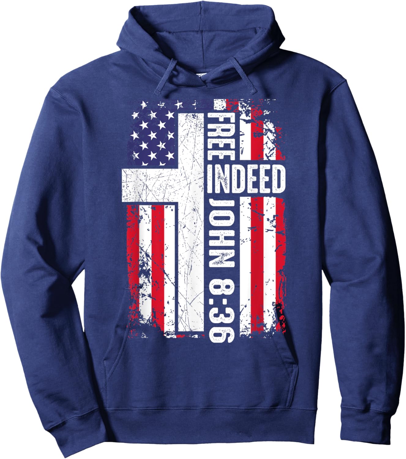 Free Indeed Christian 4th July Jesus Dad Women Men Patriotic Hoodie - Hoodie | Navy