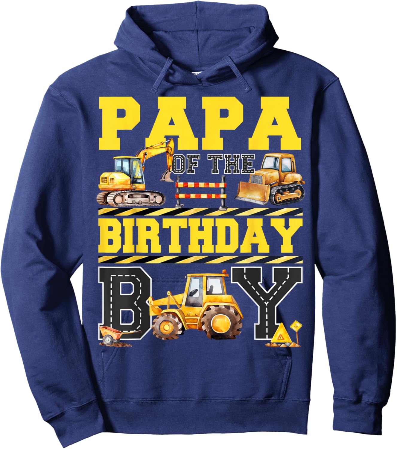 Papa Of The Birthday Digger for Boy Excavator Builder Bday Hoodie - Hoodie | Navy