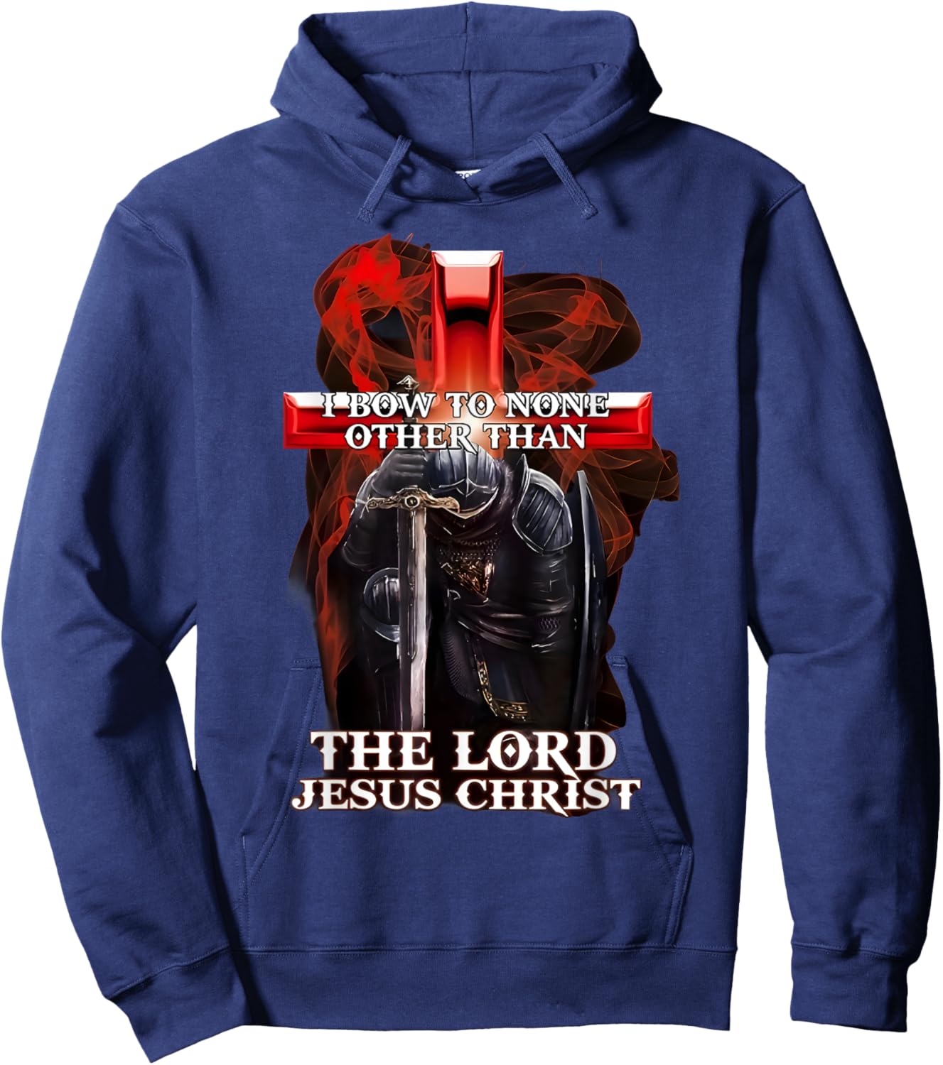I Bow To Non Other Than The Lord Jesus Christ Knight Templar Hoodie - Hoodie | Navy