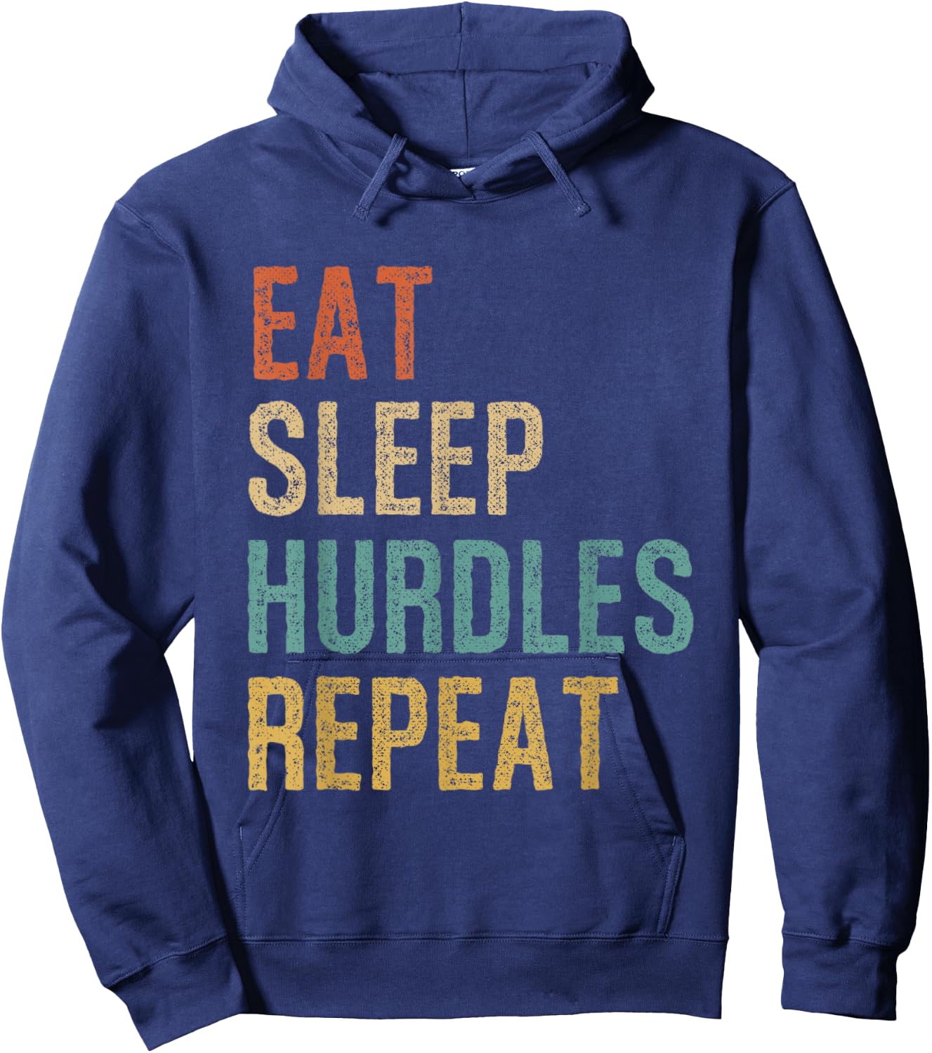 Eat Sleep Hurdles Repeat Athletes Sports Hurdles Hoodie - Hoodie | Navy