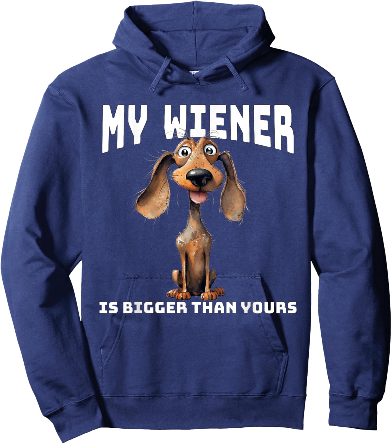Funny Cartoon Dachshund My Wiener Is Bigger Than Yours Hoodie - Hoodie | Navy