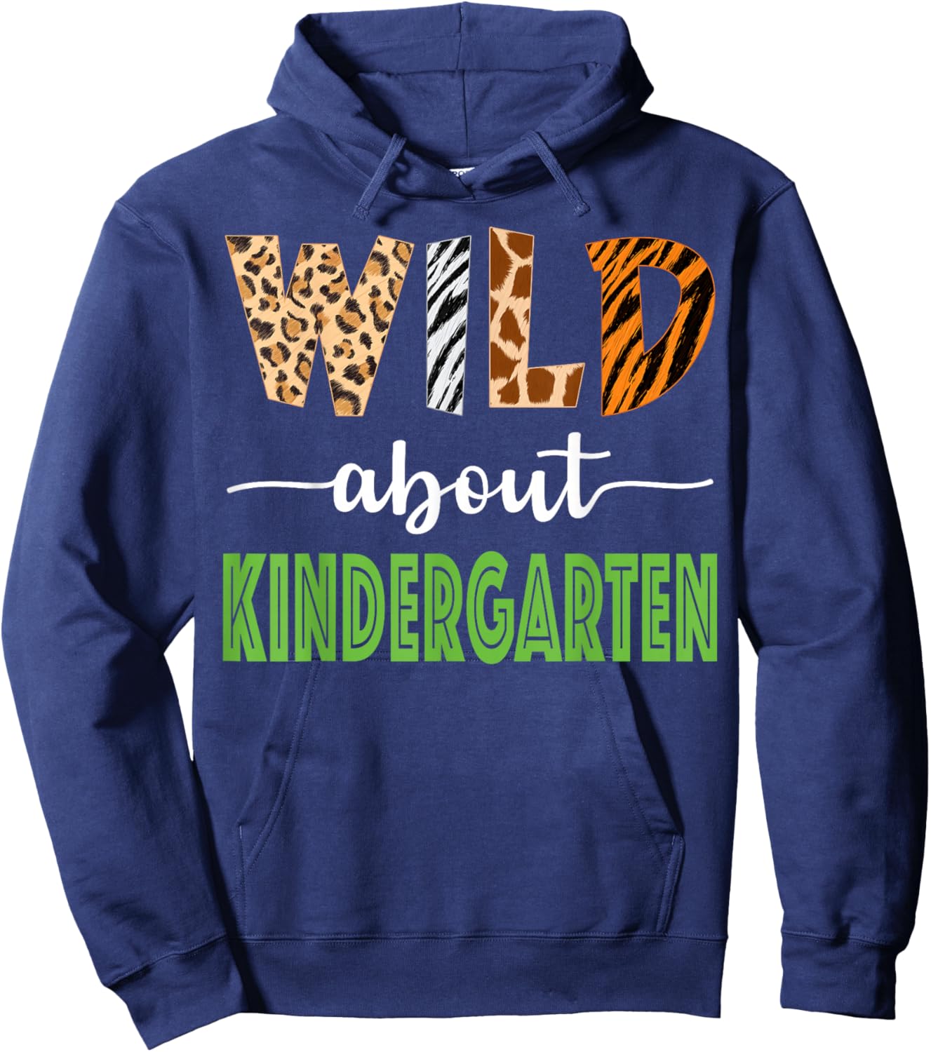 Wild About Kindergarten Teacher Student Zoo Safari Hoodie - Hoodie | Navy