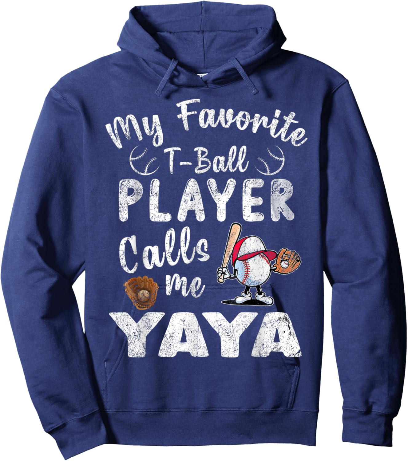 My Favorite T-Ball Player Calls Me Yaya Hoodie - Hoodie | Navy