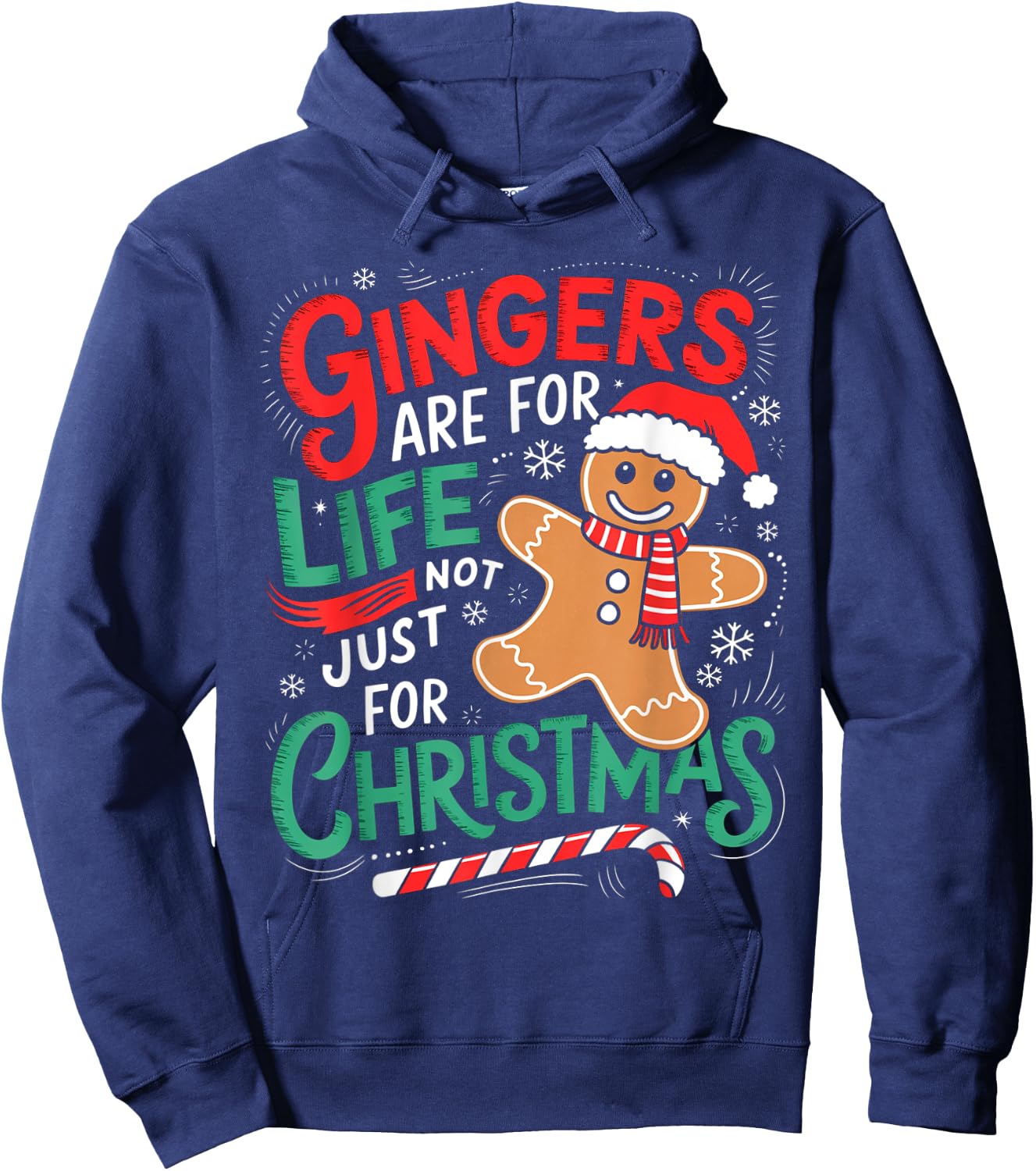 Ginger Are For Life Not Just For Christmas Funny Gingerbread Hoodie - Hoodie | Navy