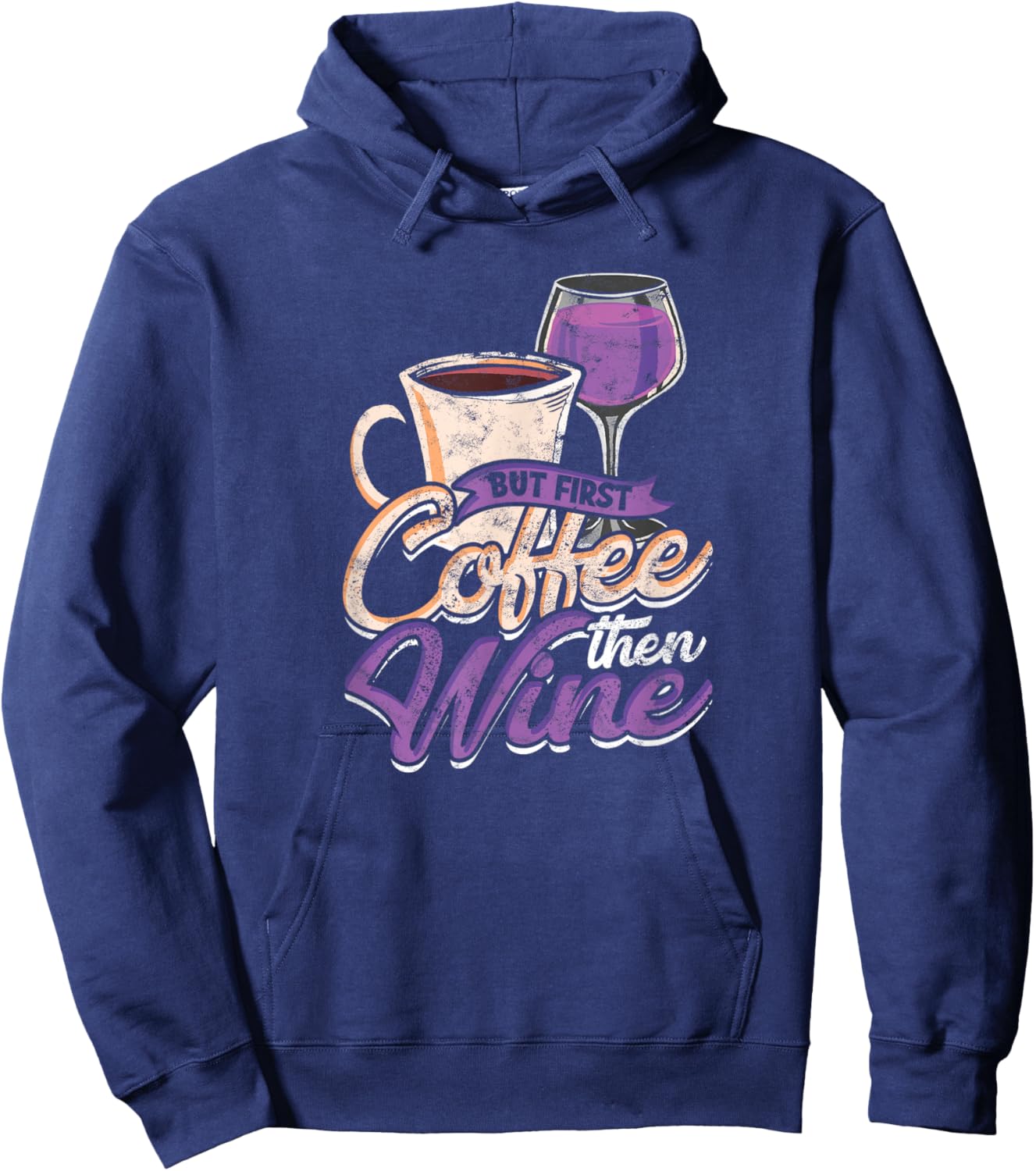 But first, coffee... then wine - Drinking Hoodie - Hoodie | Navy