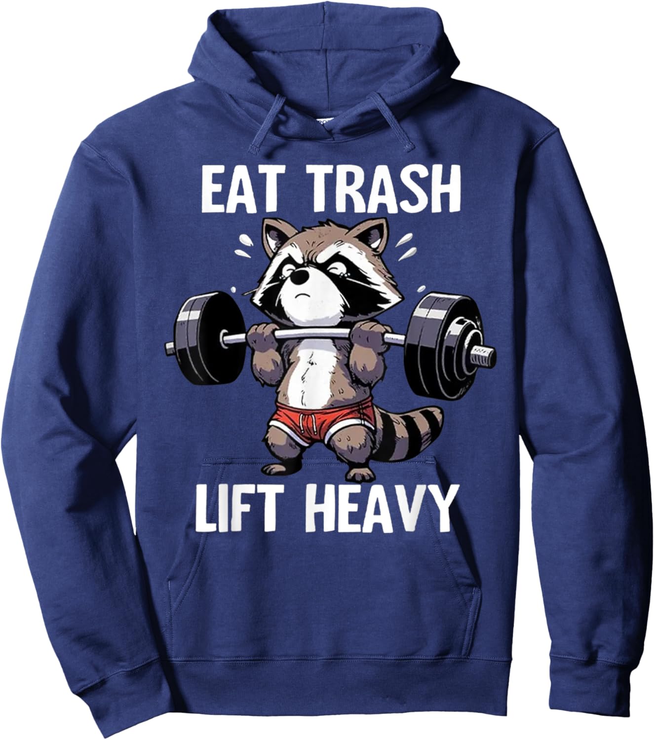Eat Trash Lift Heavy Racoon Gym and Fitness Cute Racoon Hoodie - Hoodie | Navy