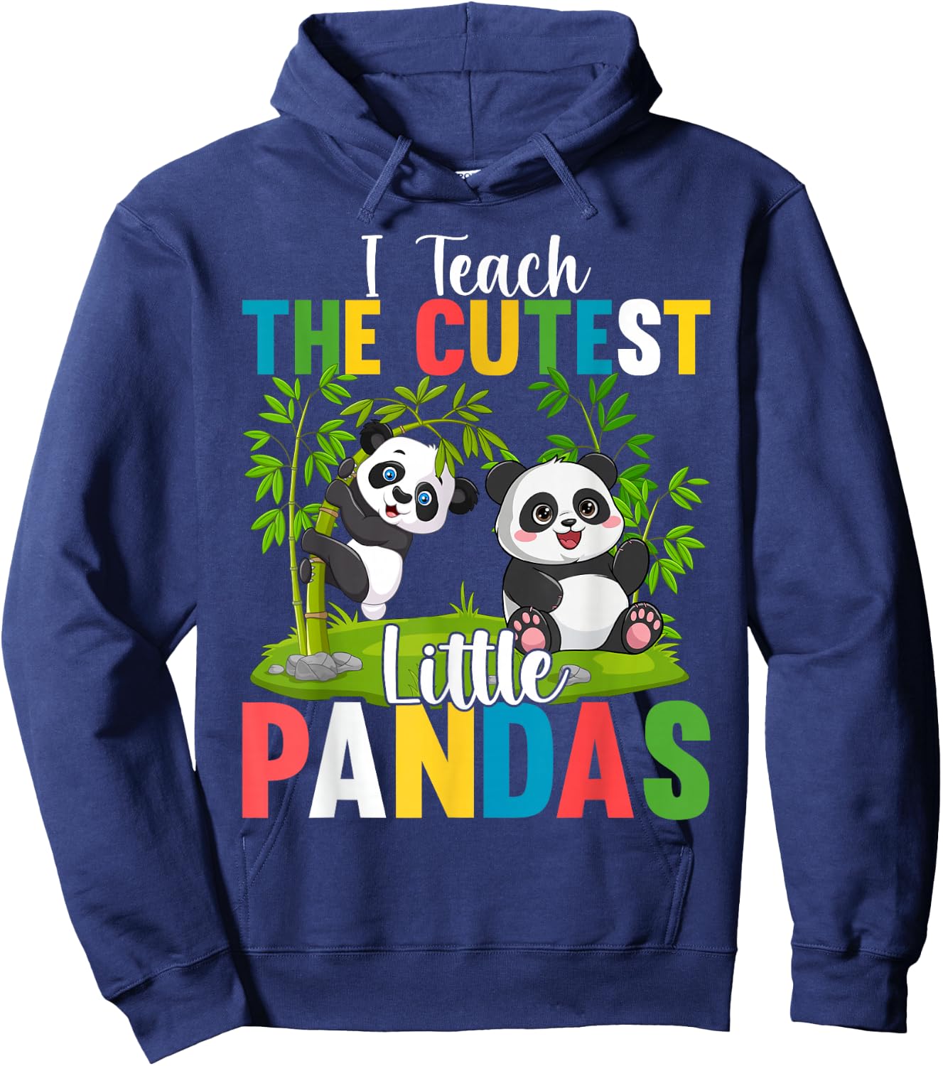 I Teach the Cutest Little Pandas Teacher Teaching Hoodie - Hoodie | Navy