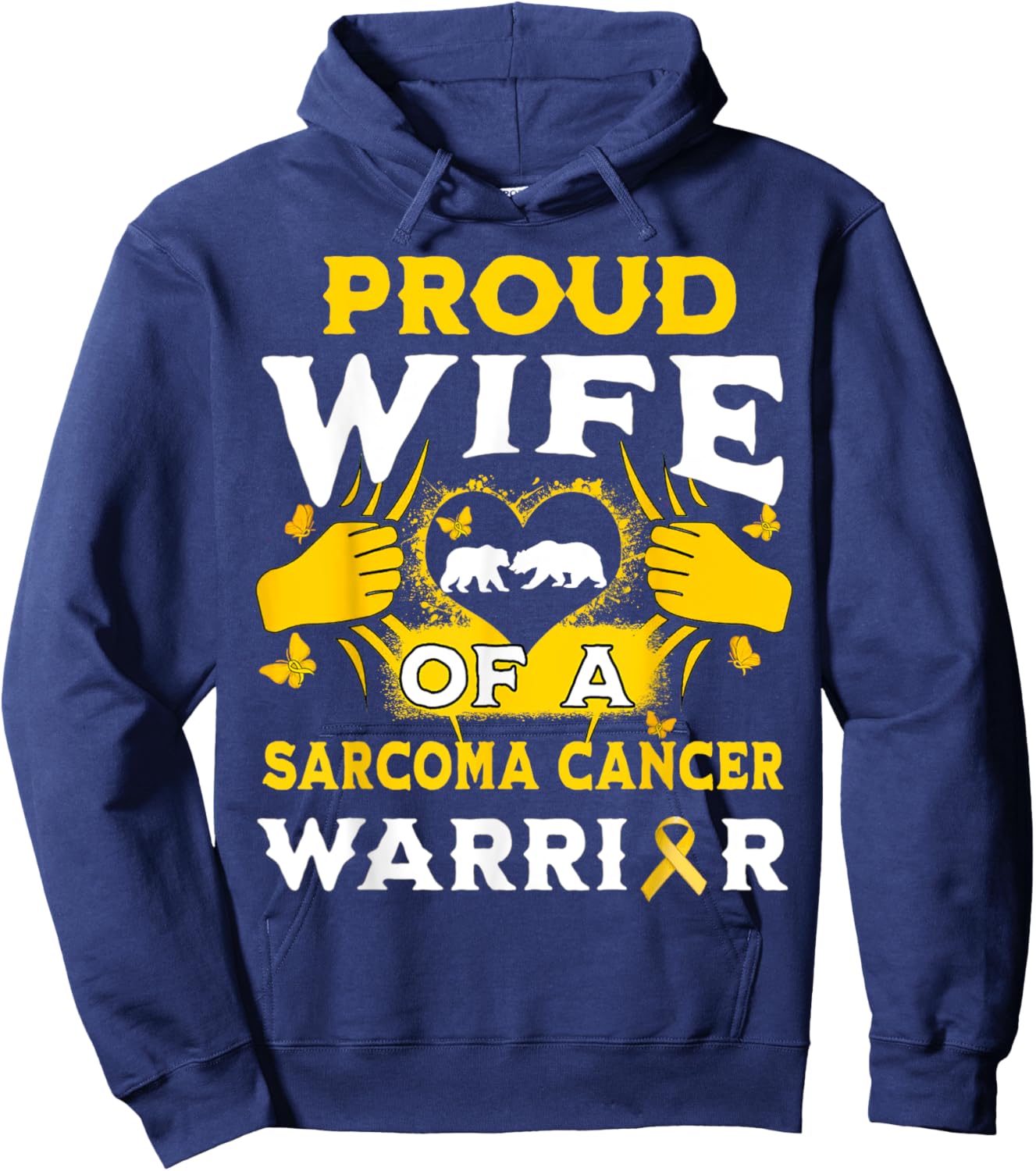 Proud Wife Of A Sarcoma Cancer Warrior Awareness Month Hoodie - Hoodie | Navy