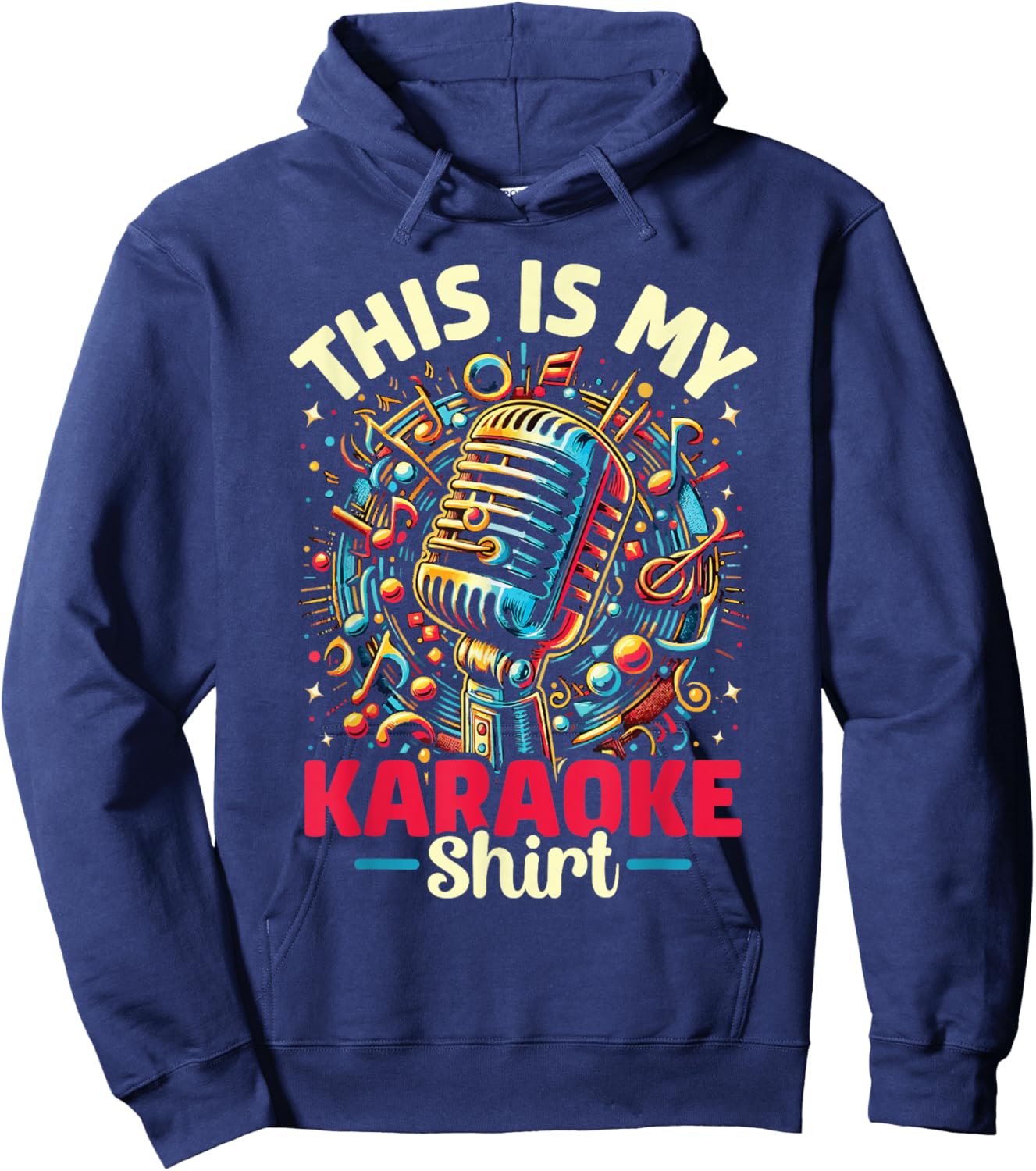 My Karaoke Shirt Funny Singing Karaoke Music Lover Men Women Hoodie - Hoodie | Navy