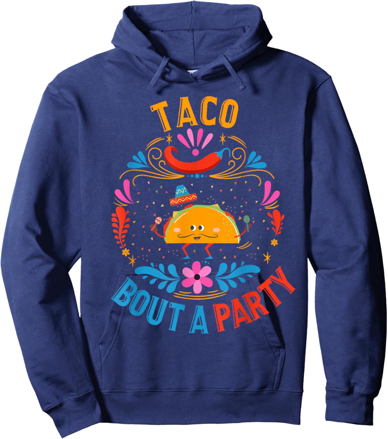 Funny Taco Shirt Mexican Food Birthday Taco Bout a Party Hoodie - Hoodie | Navy