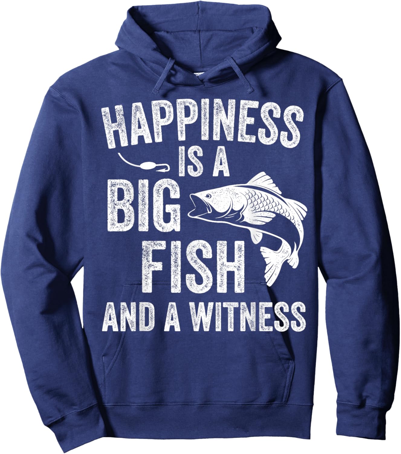 Happiness is A Big Fish and A Witness Funny Fishing Hoodie - Hoodie | Navy