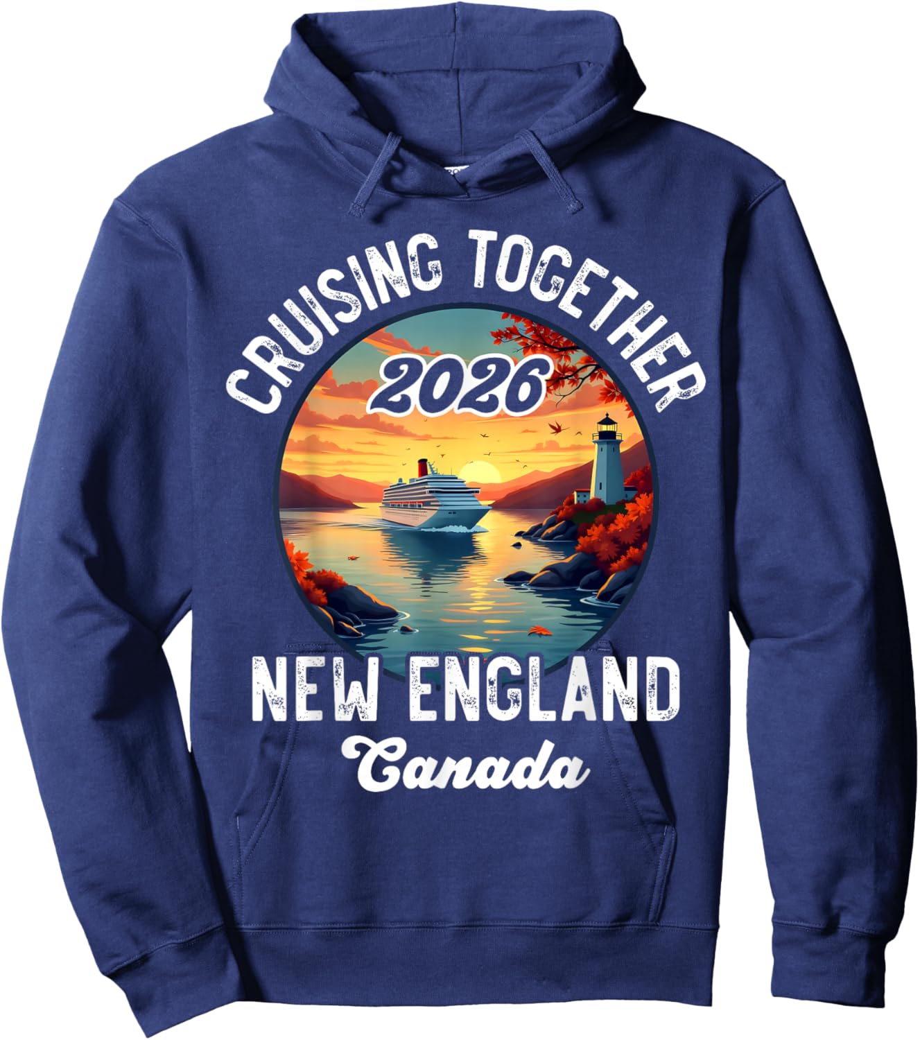 New England Canada Cruise, Cruising Together Fall 2026 Hoodie - Hoodie | Navy