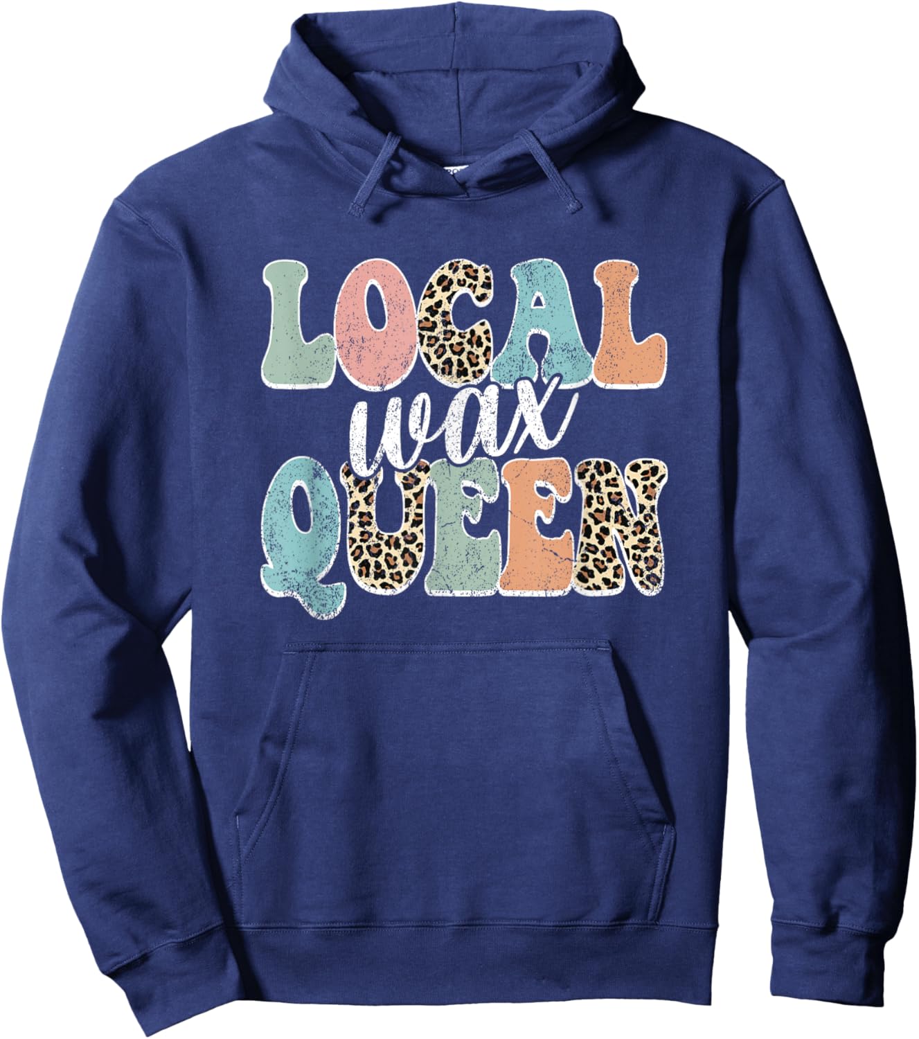Vintage Local Wax Queen Waxer Waxing Esthetician Hoodie - Hoodie | Navy