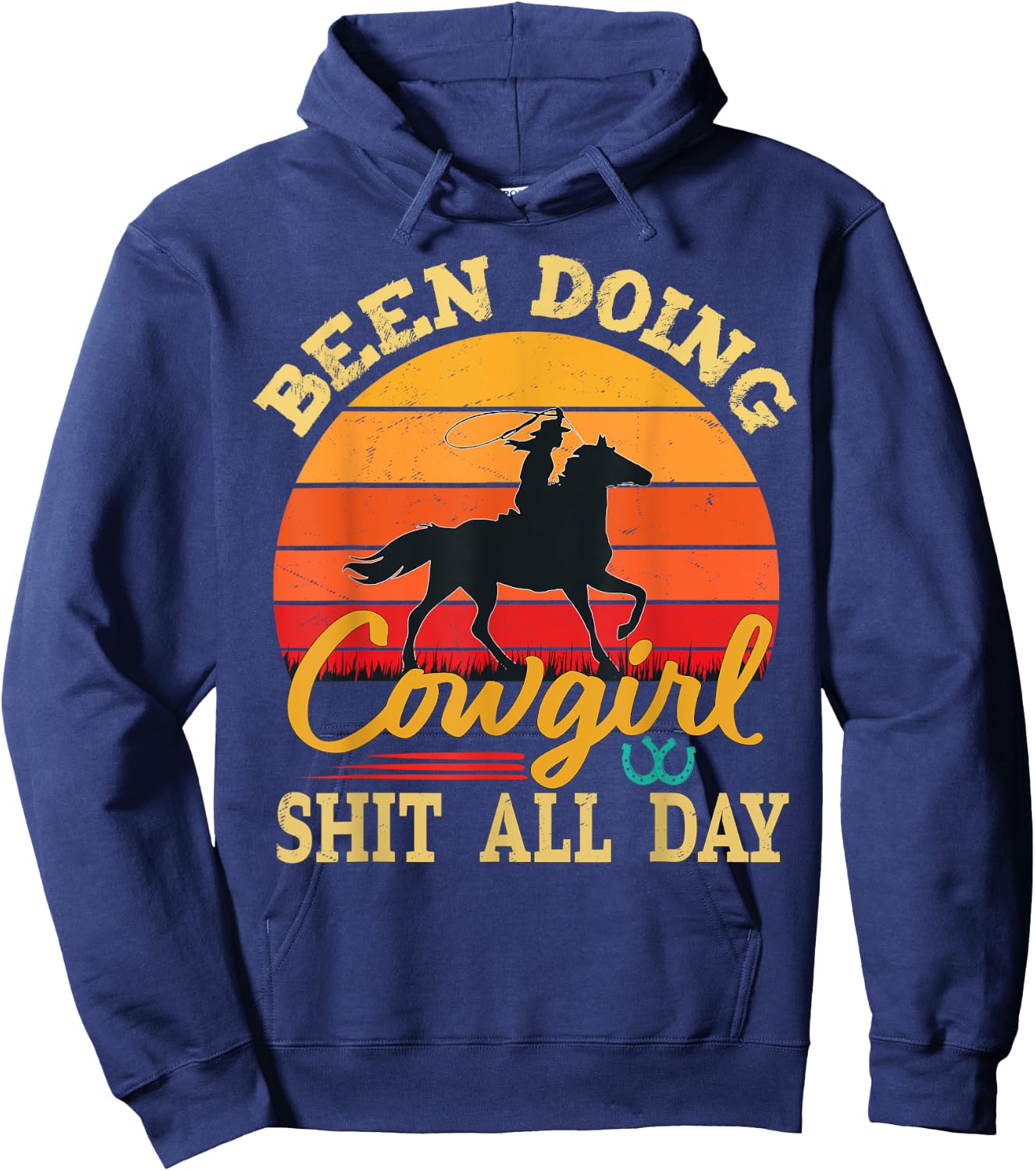 Been Doing Cowboy Shit All Day Retro Vintage Funny Cowgirl Hoodie - Hoodie | Navy