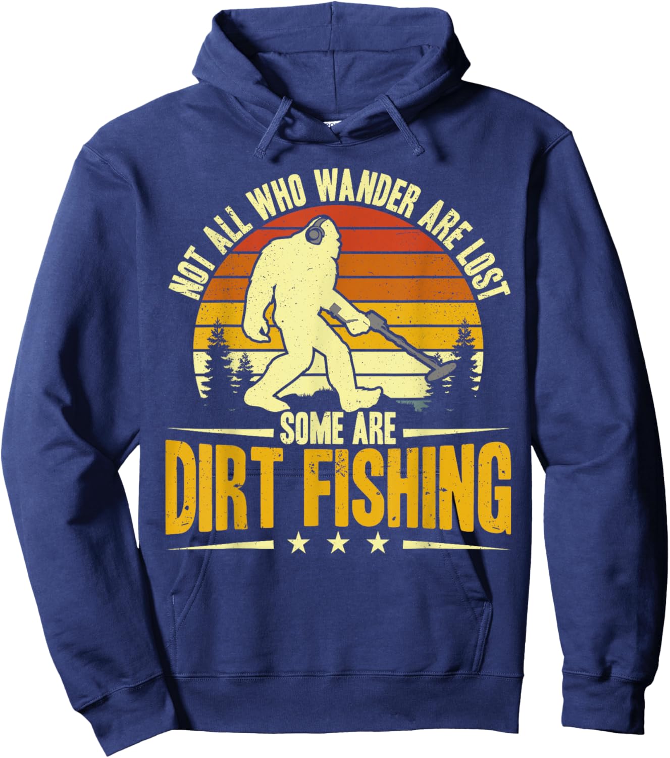 Dirt Fishing Bigfoot Metal Detecting Men Hoodie - Hoodie | Navy