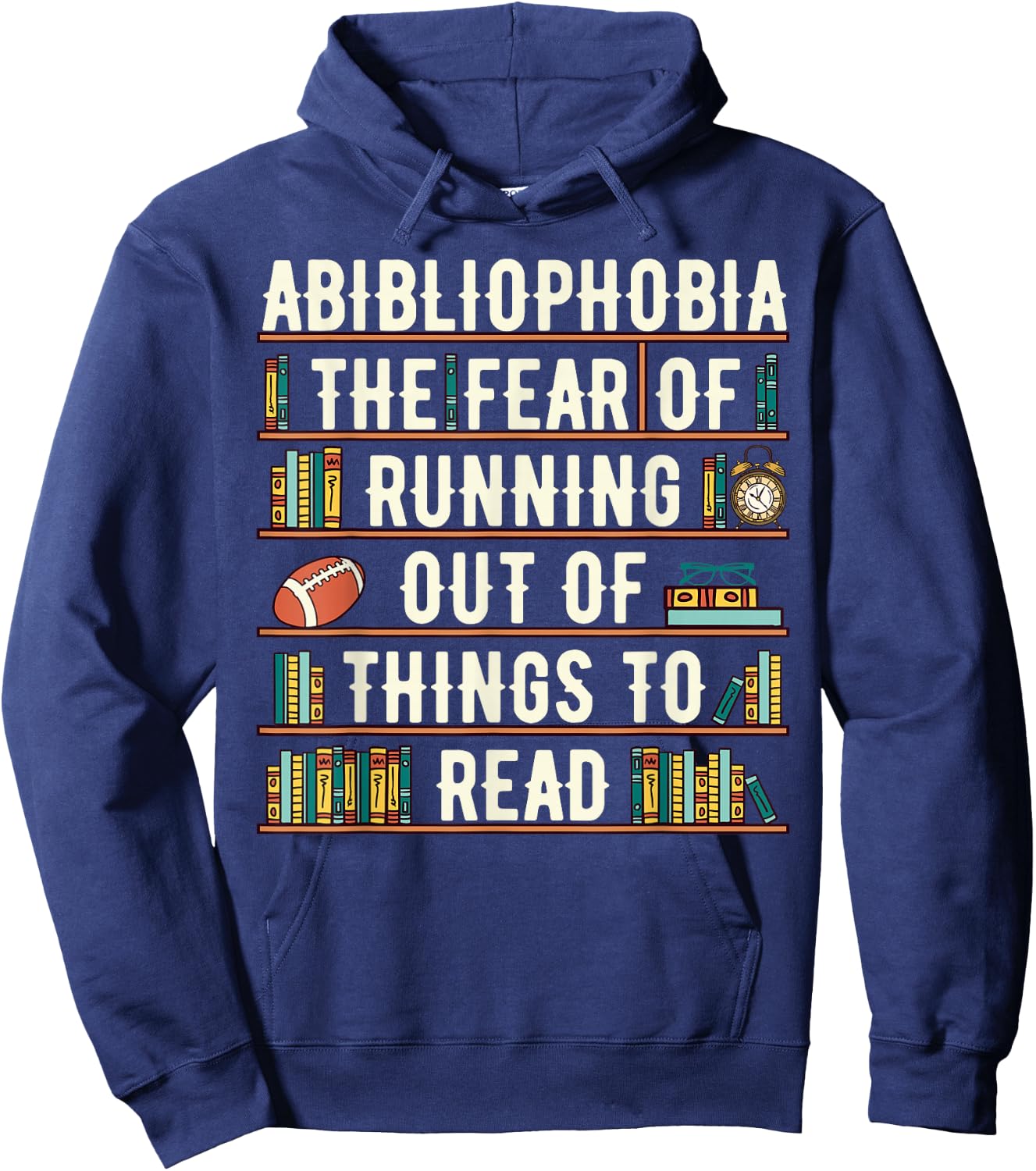 Abibliophobia Funny Reading Bookworm Reader Reading Gift Hoodie - Hoodie | Navy