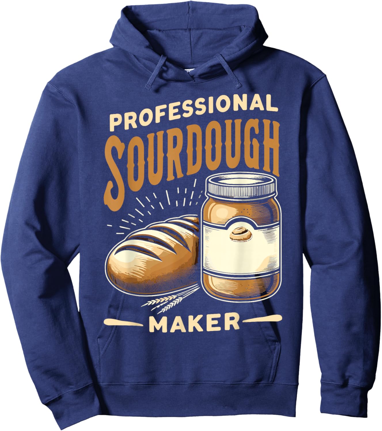 Funny Sourdough Baker Pastry Chef Hoodie - Hoodie | Navy
