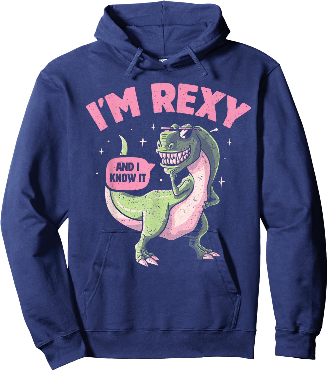 I'm Rexy And I Know It Summer Funny T-Rex Pun Dinosaur Hoodie - Hoodie | Navy
