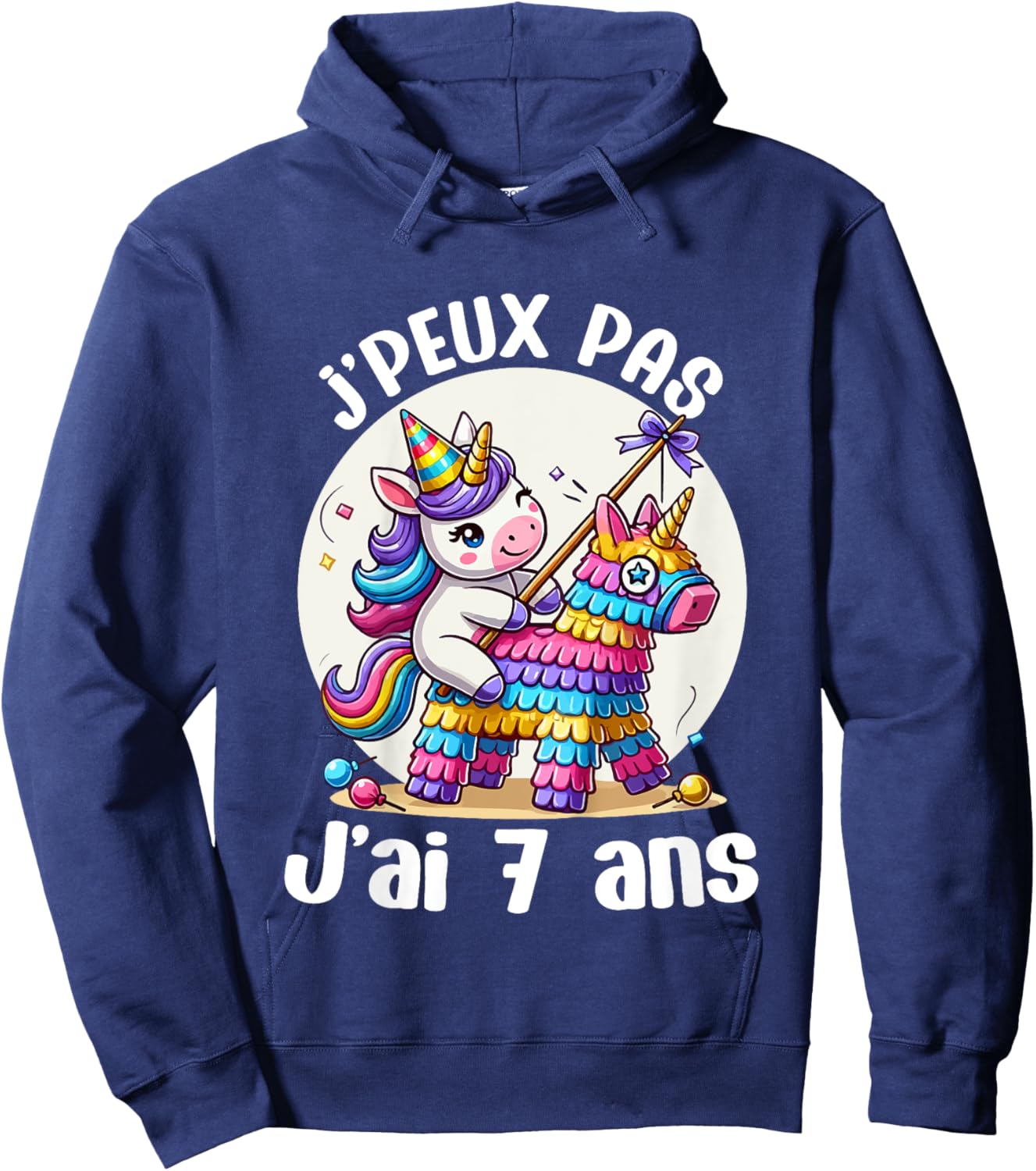 Child Je Peux Pas J'ai 7 Years Birthday Unicorn Girl Pinata , Blue, 2 Hoodie - Hoodie | Navy