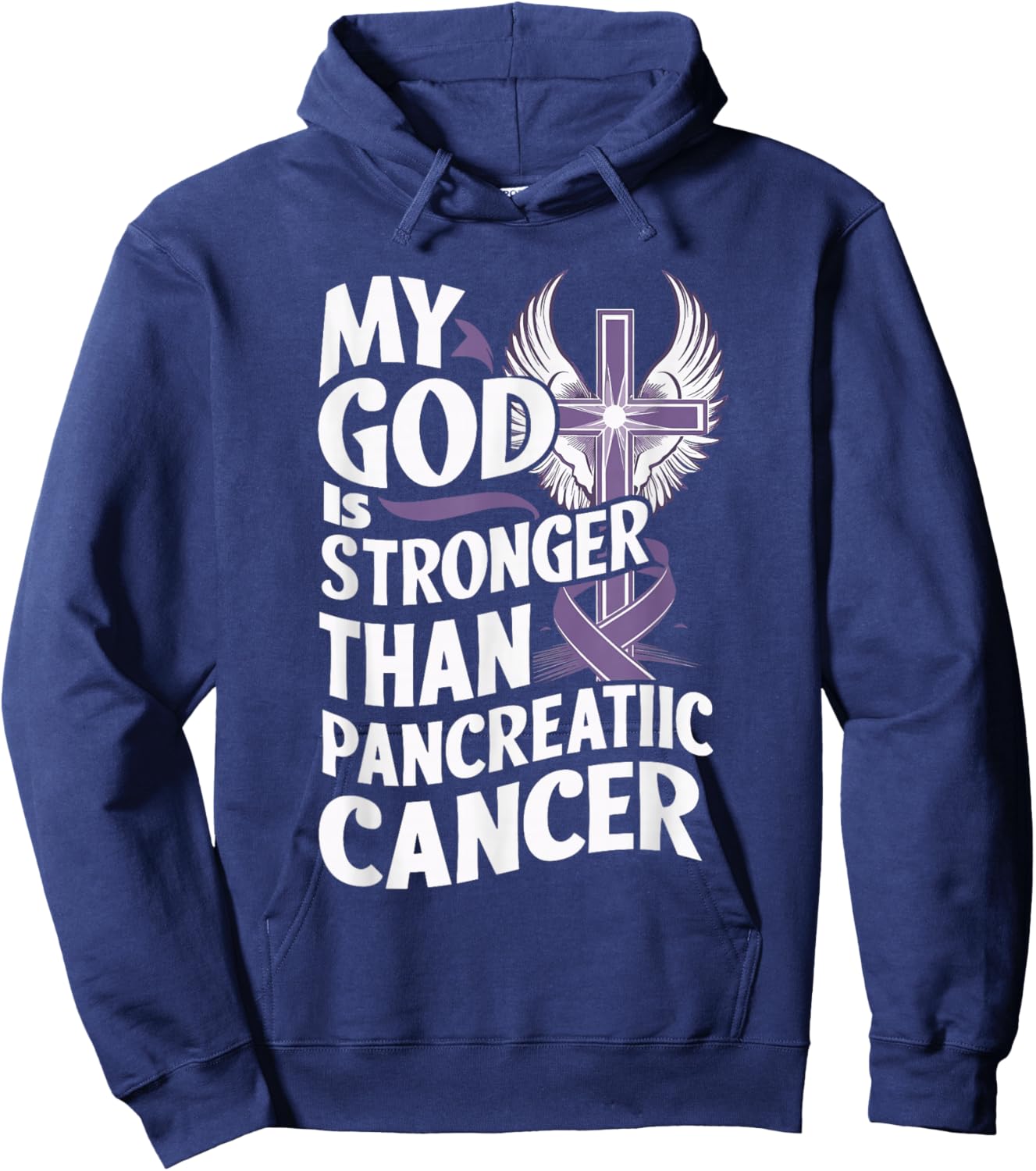 My God Is Stronger Than Pancreatic Cancer Purple Ribbon Hoodie - Hoodie | Navy