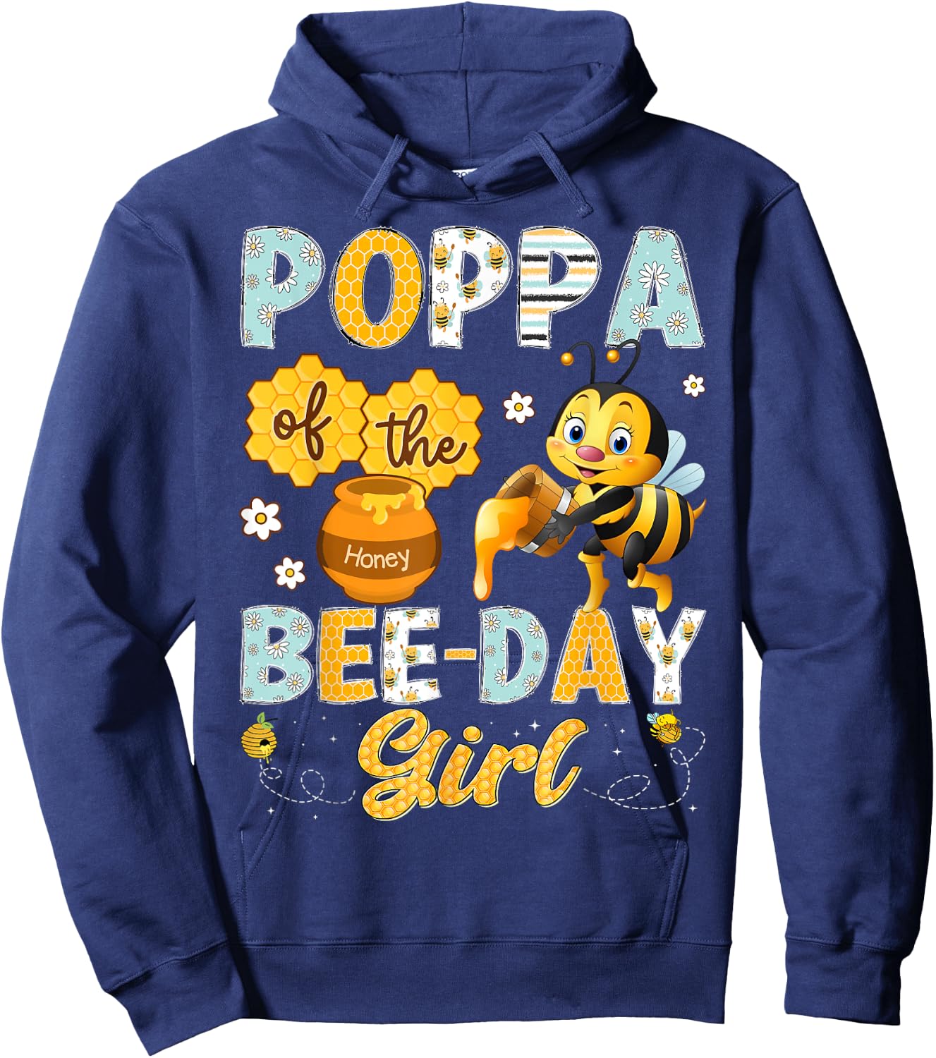Poppa Of The Bee-Day Girl Funny Bee Birthday Girl Hoodie - Hoodie | Navy