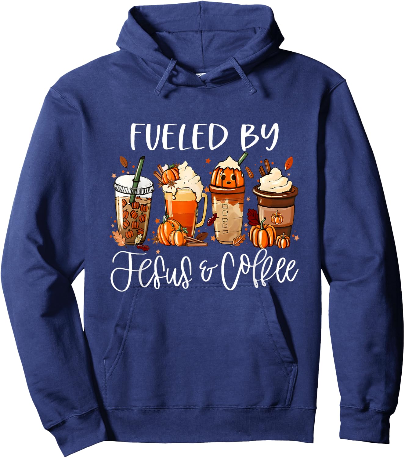Funny Fueled By Coffee Jesus Caffeine Lover Thanksgiving Day Hoodie - Hoodie | Navy