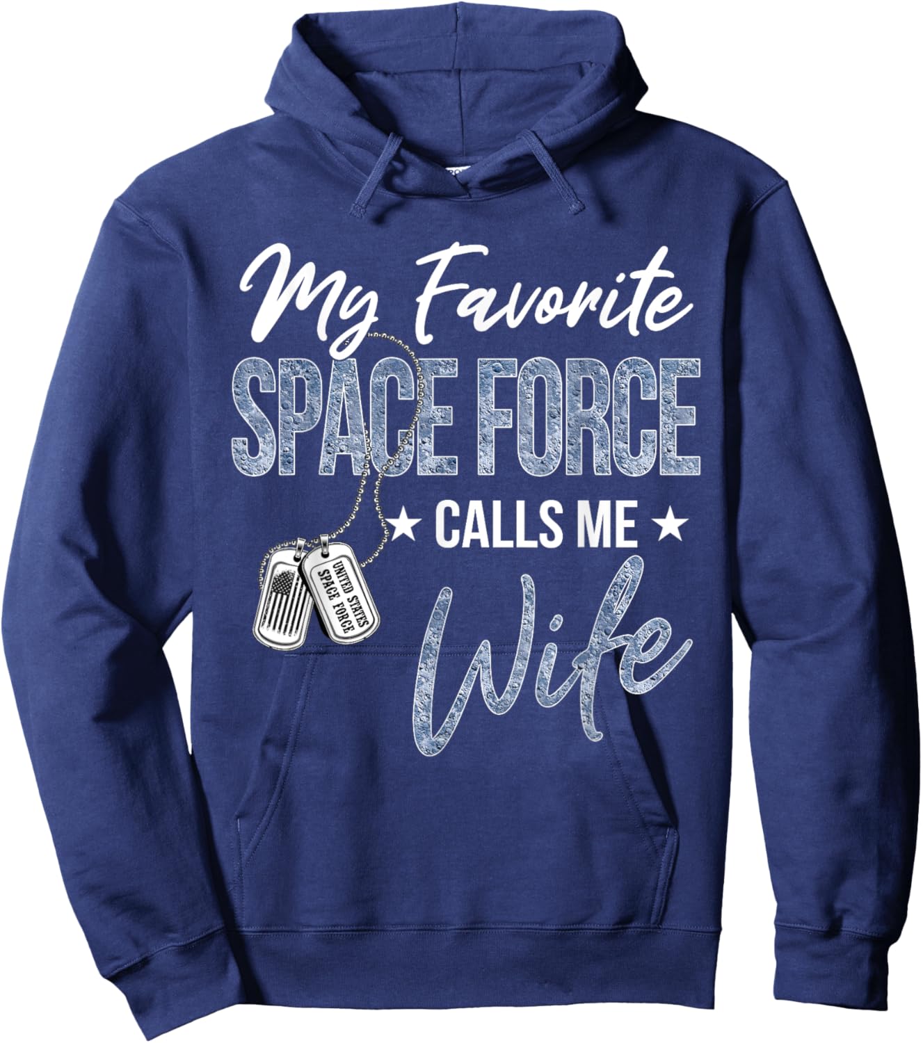 My Favorite Space Force Calls Me Wife US Space Force Family Hoodie - Hoodie | Navy