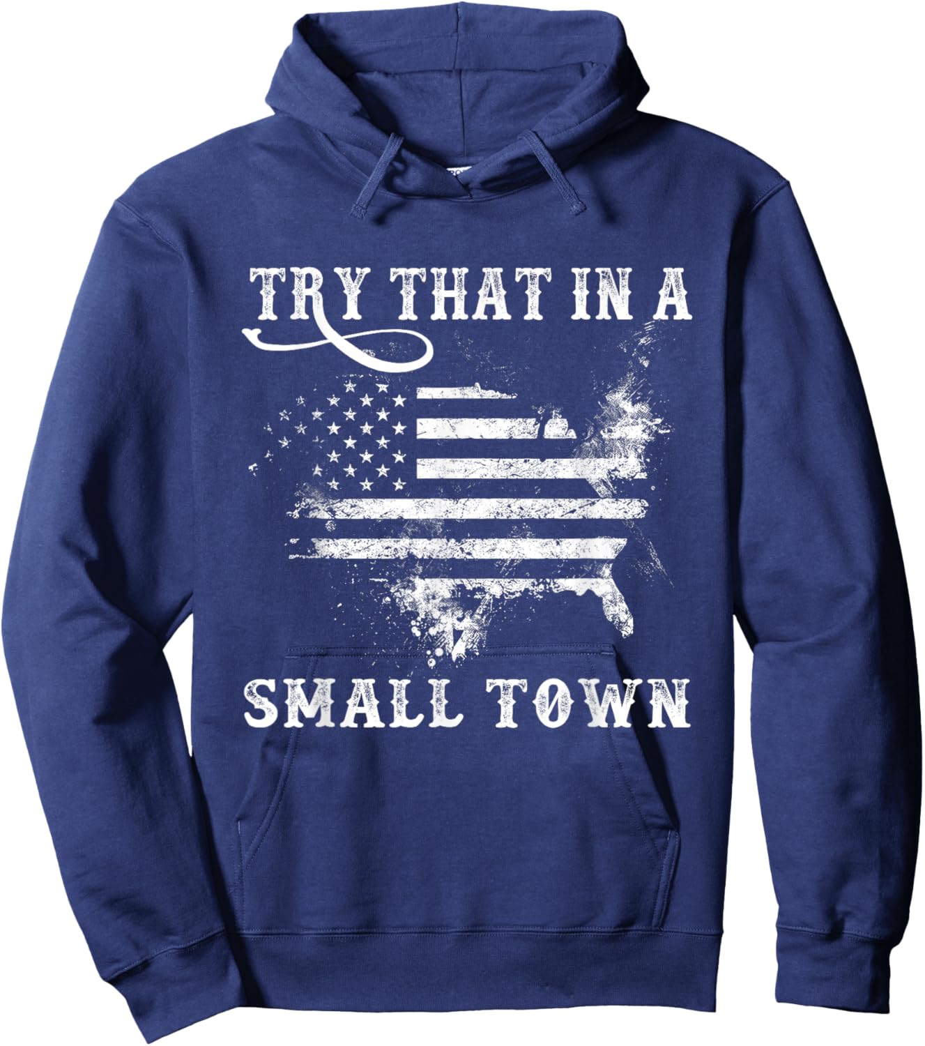 Retro Try That in My Town Vintage American US Flag Hoodie - Hoodie | Navy