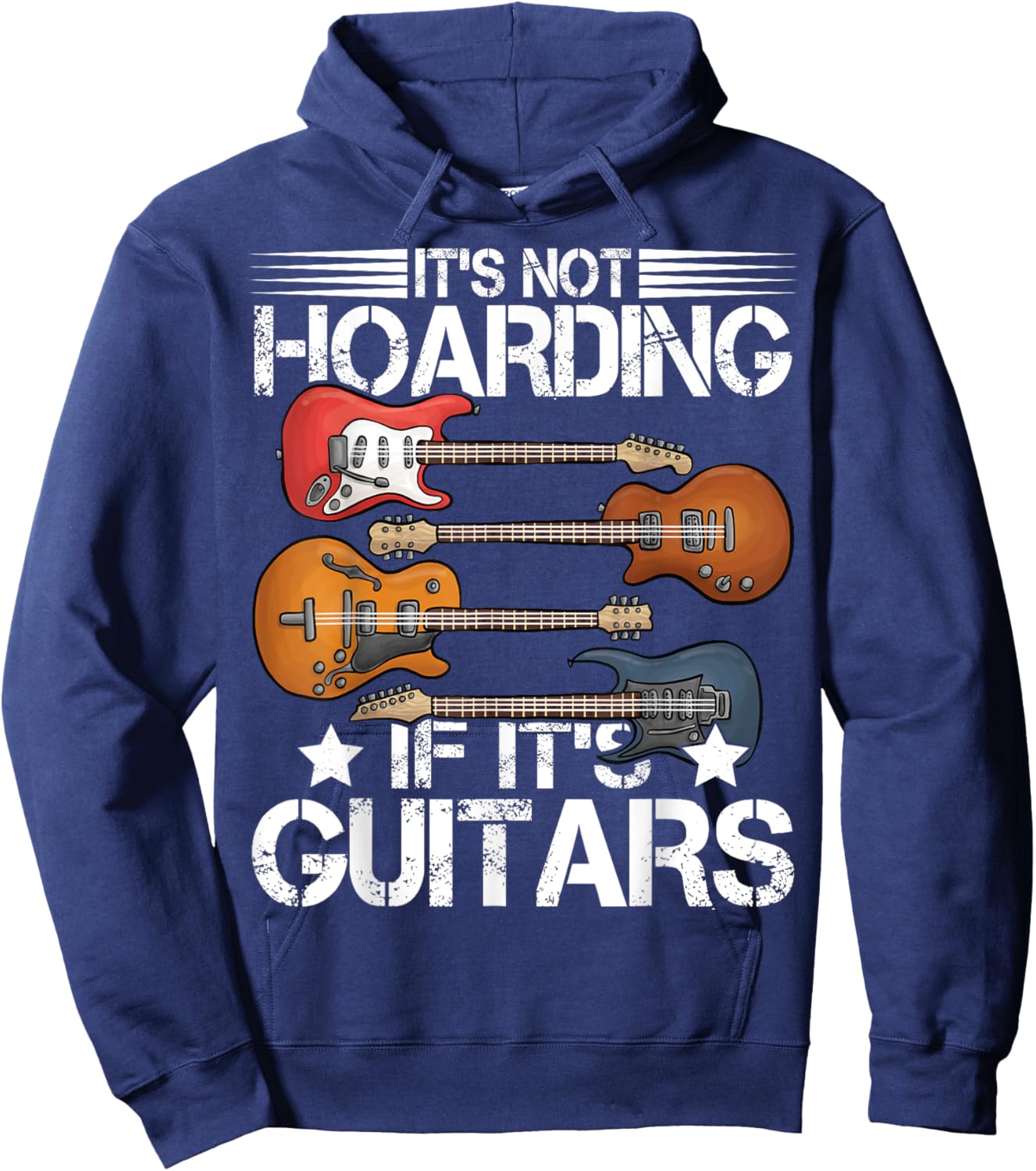 Guitar Shirt It's Not Hoarding If It's Guitars Musicians Hoodie - Hoodie | Navy