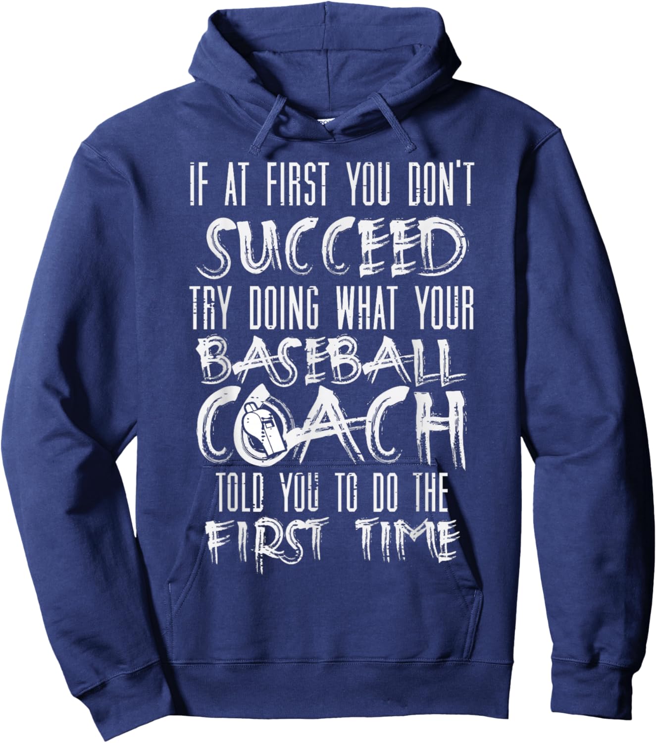If At First You Dont Succeed Funny Baseball Coach Men Hoodie - Hoodie | Navy