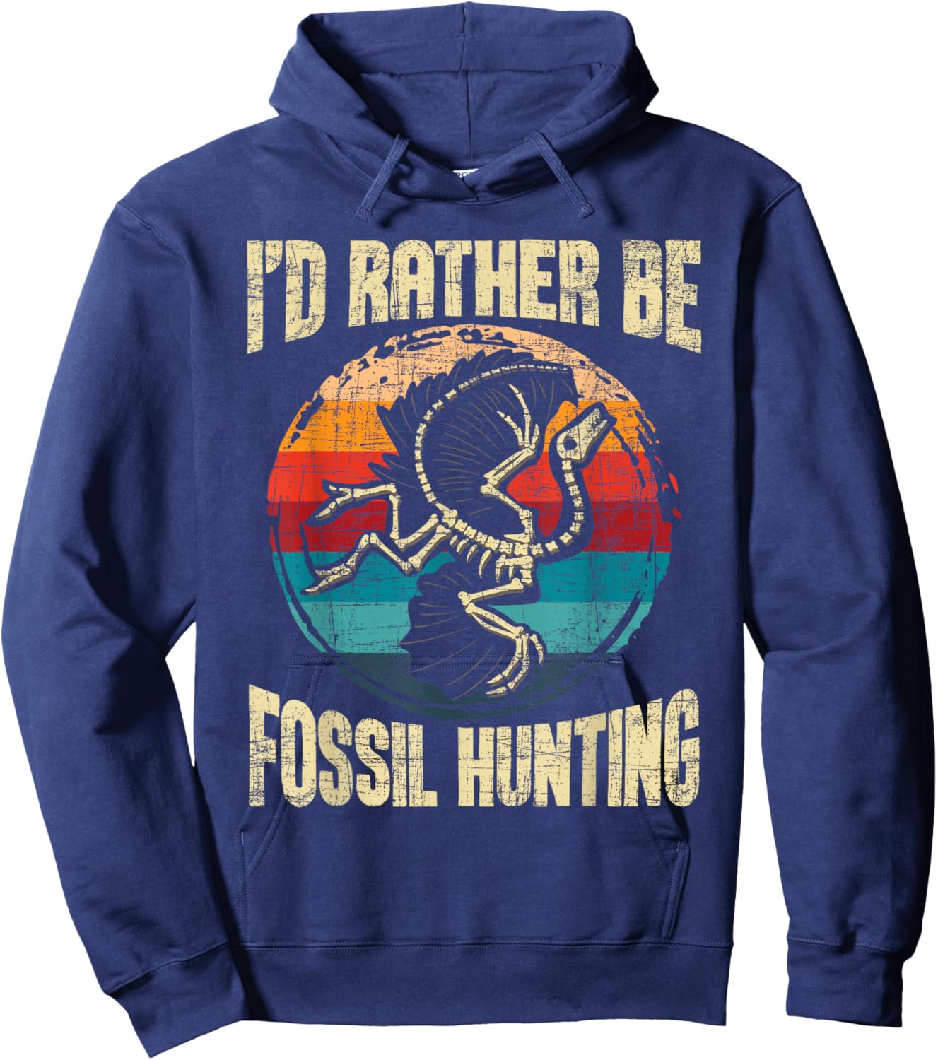 I'd Rather Be Fossil Hunting - Paleontologist Paleontology Hoodie - Hoodie | Navy