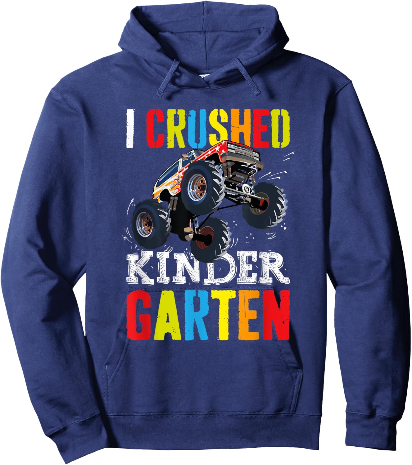 I Crushed Kindergarten Gift Graduation Boys Monster Truck Hoodie - Hoodie | Navy