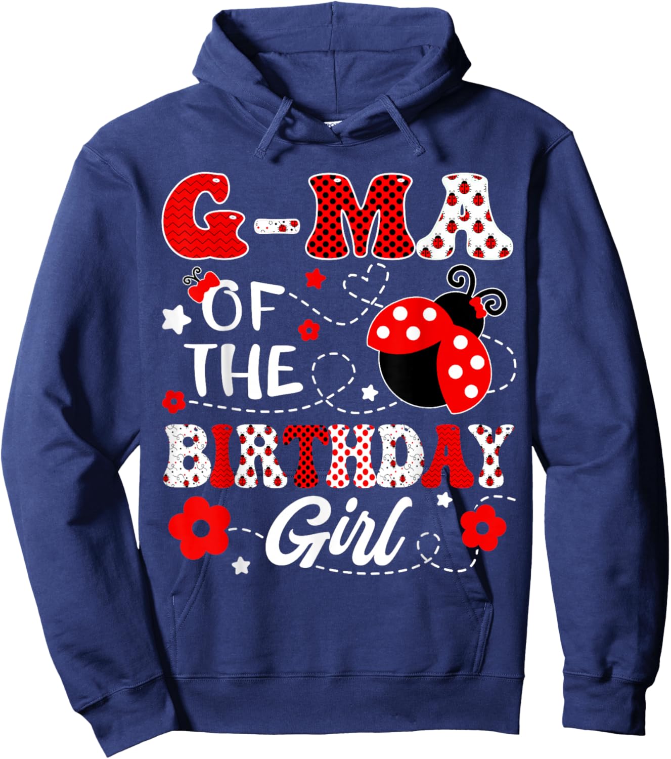 G-Ma Of The Birthday Girl Lady Bug Birthday Party Hoodie - Hoodie | Navy