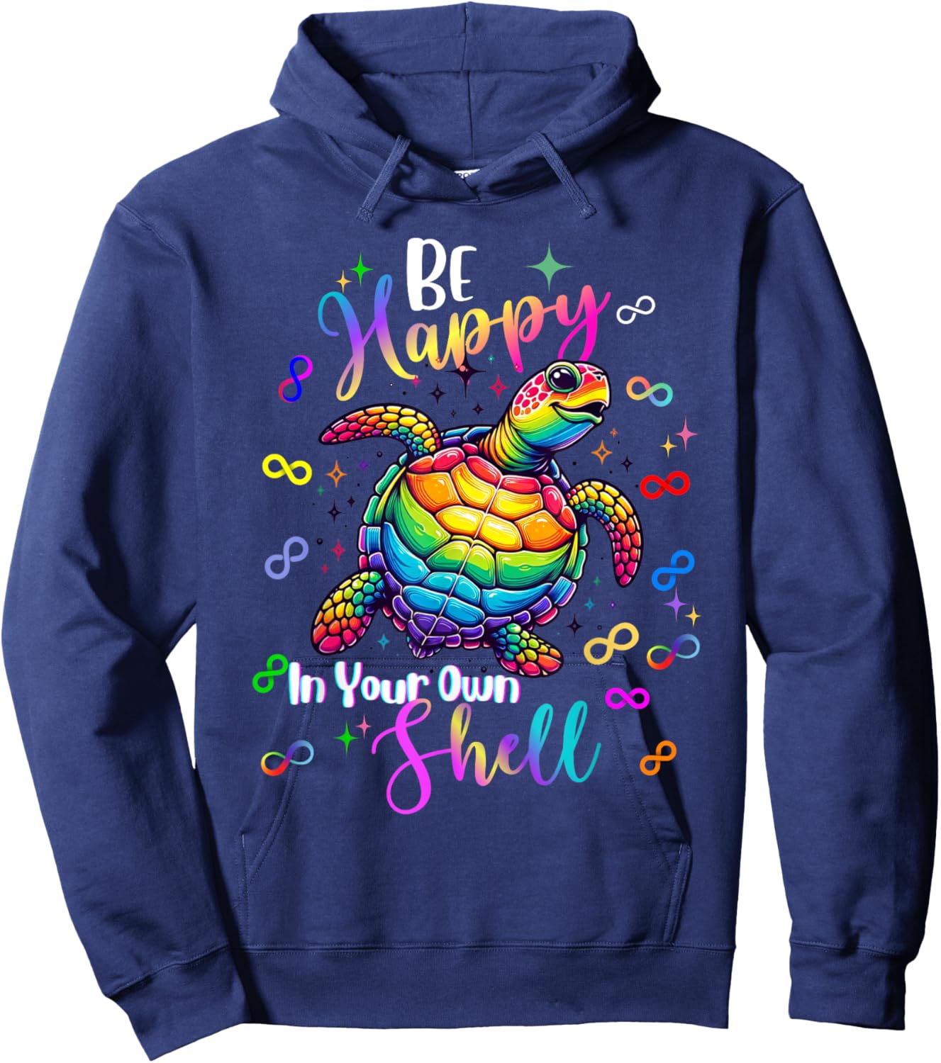 Rainbow Turtle Be Happy in Your Own Shell Autism Awareness Hoodie - Hoodie | Navy