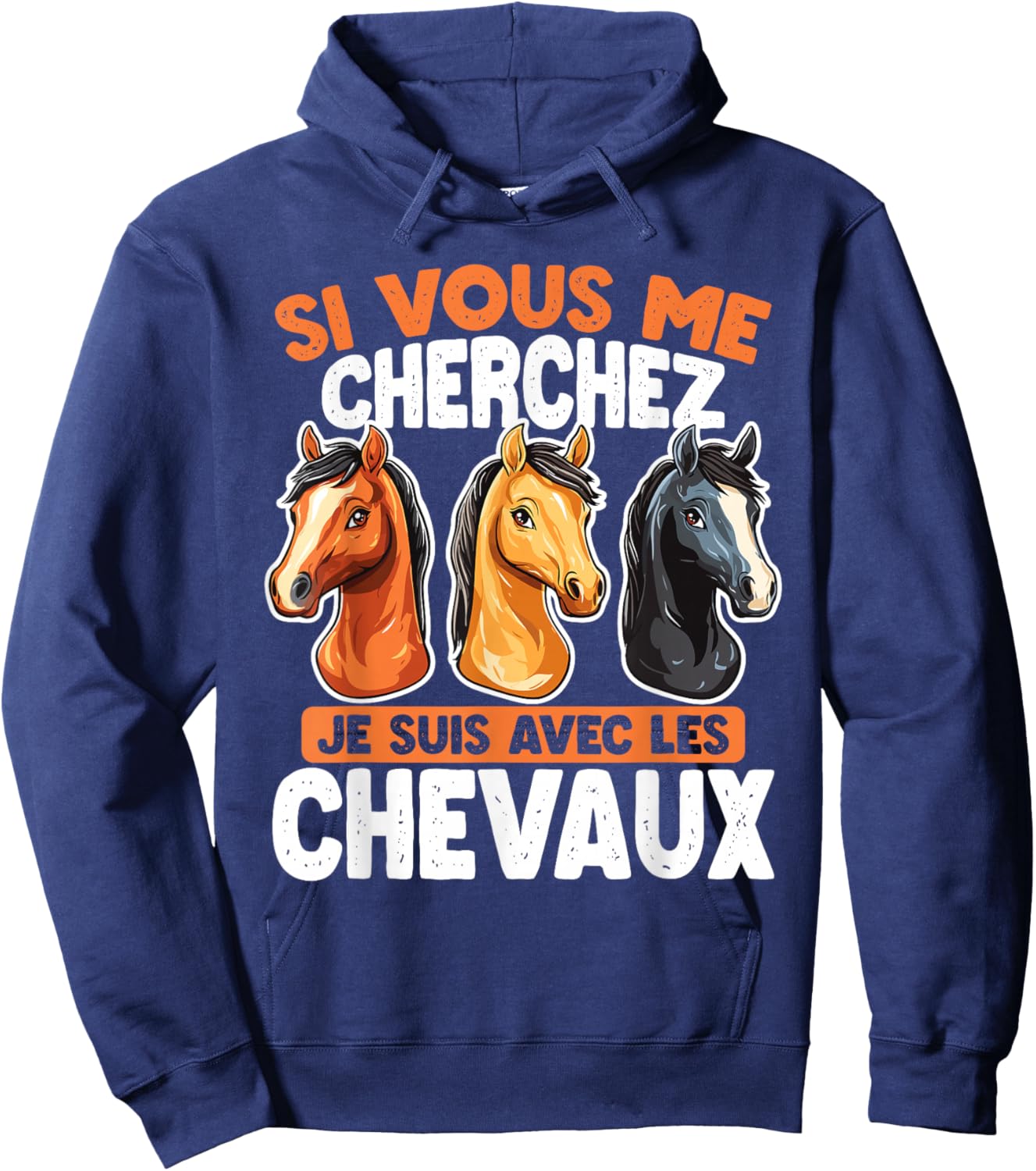 If You Are Looking For Me I Will Be With The Horses , Black, S Hoodie - Hoodie | Navy