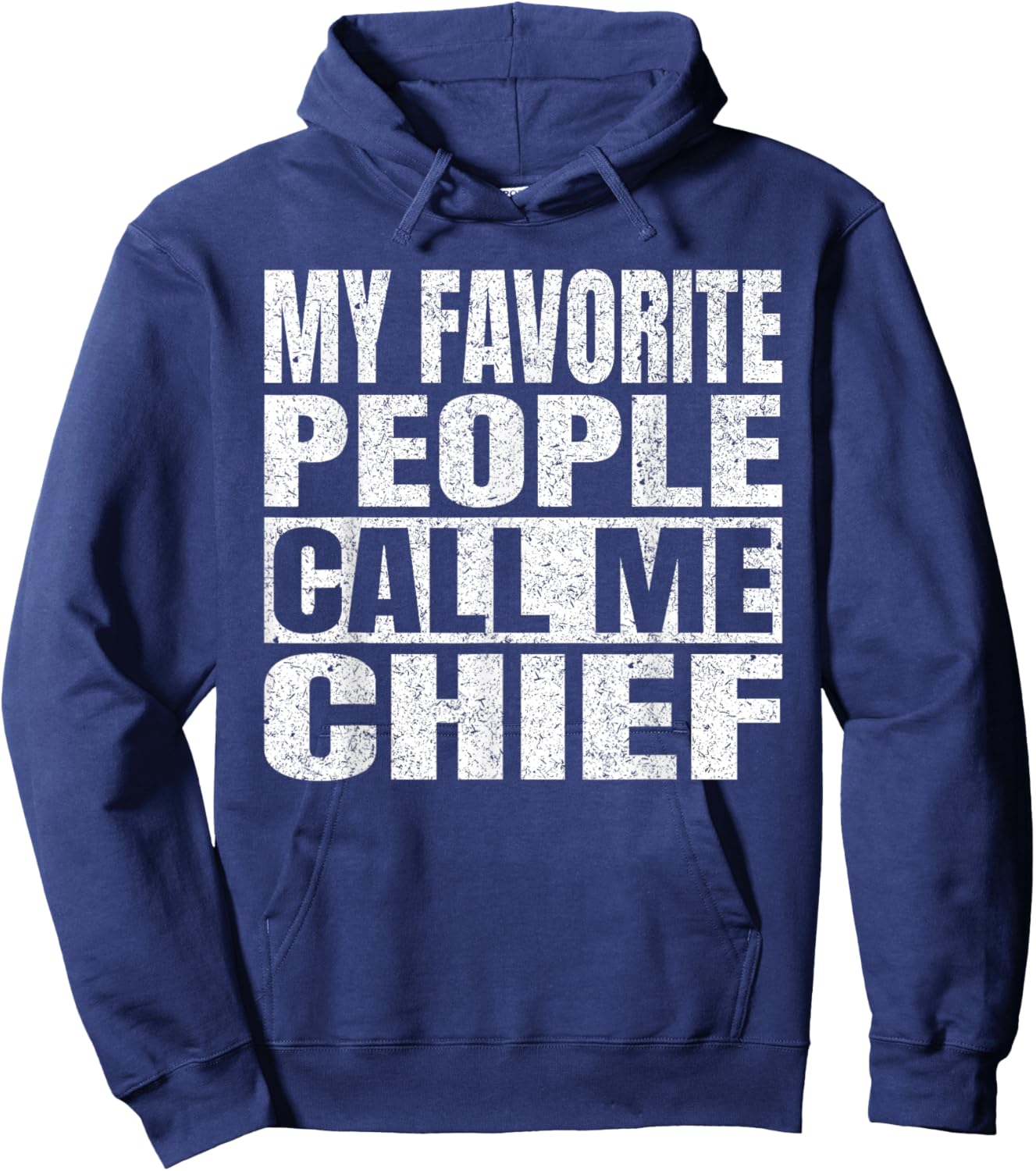 My Favorite People Call Me Chief Men Vintage Fathers Day Hoodie - Hoodie | Navy