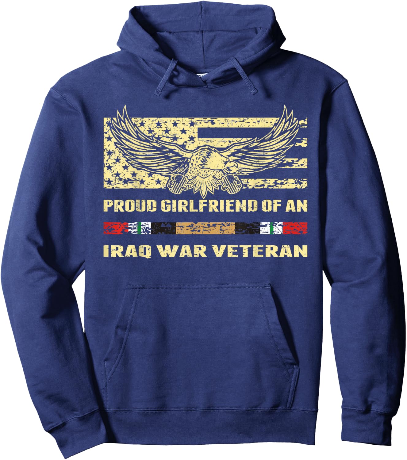 Proud Girlfriend Of an Iraq War Veteran Vet's Lover Gift Hoodie - Hoodie | Navy