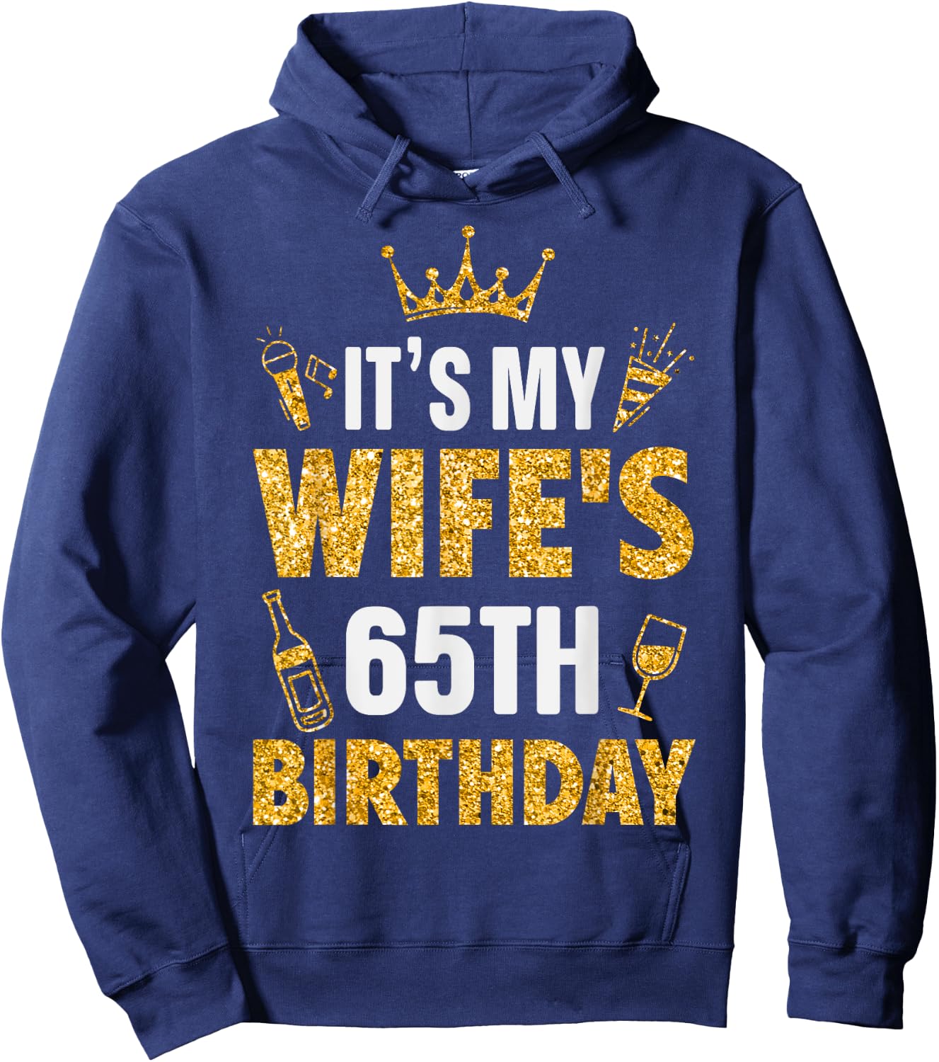 Wife It's My Wife's 65th Birthday 1960 65 Years Old Hoodie - Hoodie | Navy