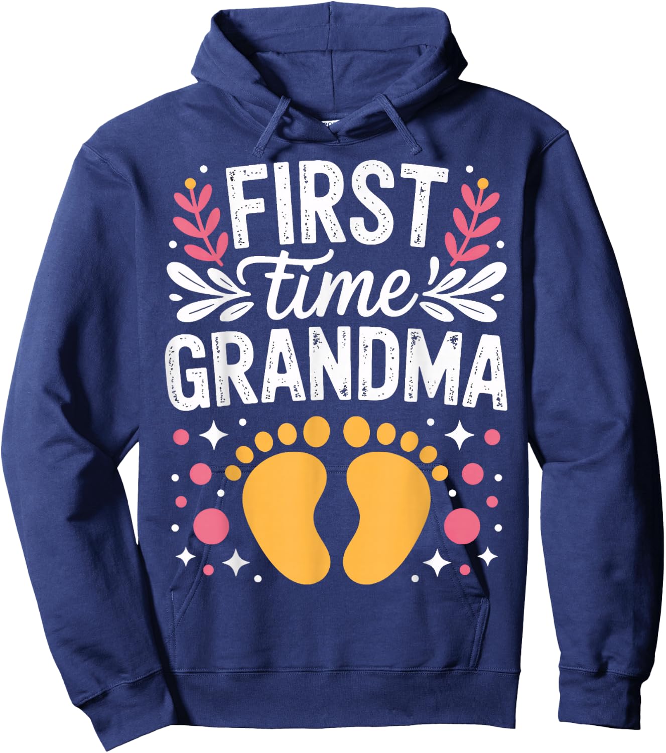 First Time Grandma Becoming Nana Baby Announcement Family Hoodie - Hoodie | Navy