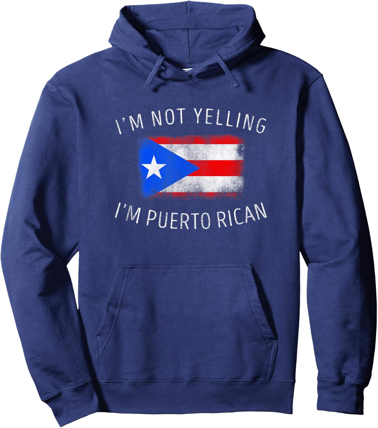 I'm Not Yelling, I'm Puerto Rican - Funny Puerto Rico Pride Hoodie - Hoodie | Navy