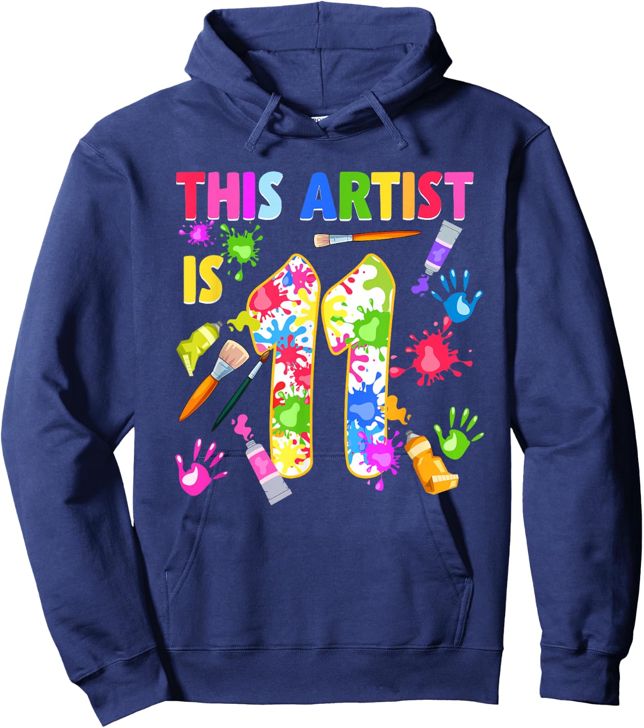 This Artist Is 11 Year Old Birthday 11th Painting Art Party Hoodie - Hoodie | Navy