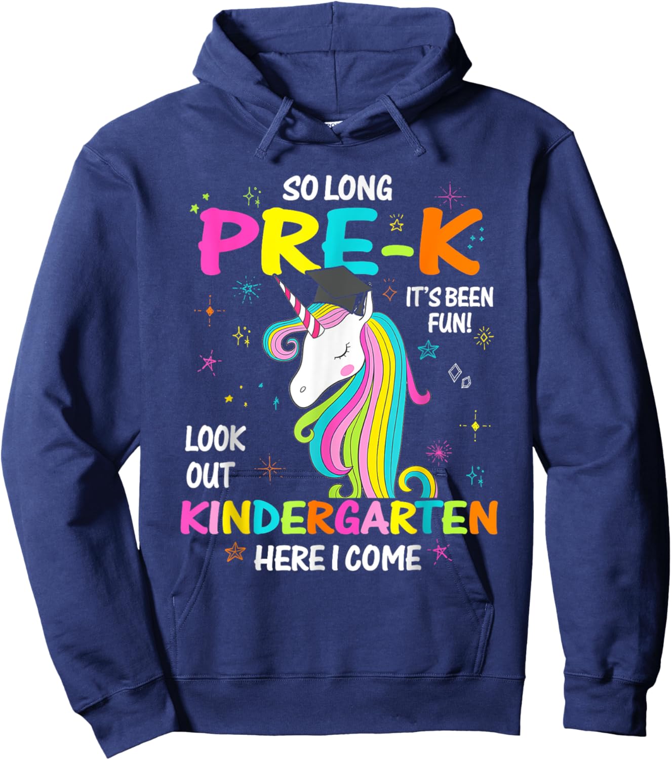 So Long Pre-K It's Been Fun Look Out Kindergarten Unicorn Hoodie - Hoodie | Navy